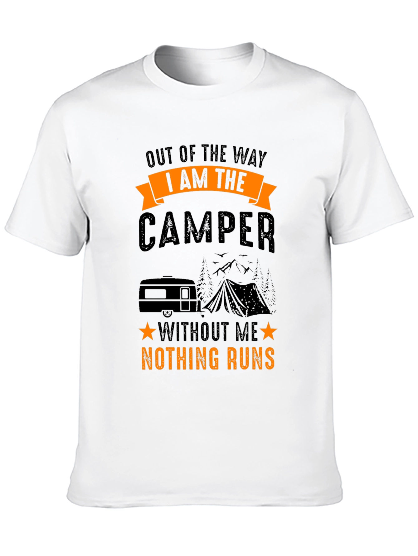 I Am The Camper T-Shirt - Camping Adventure Tee