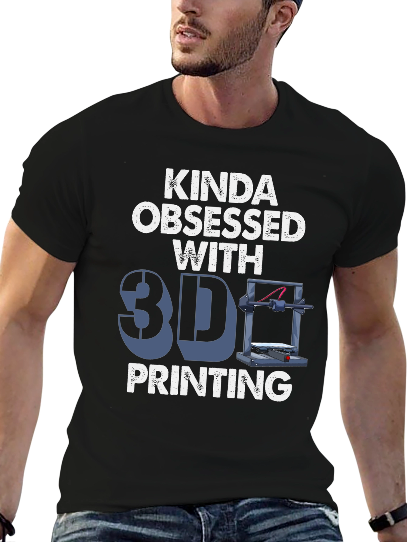 Kinda Obsessed with 3D Printing T-Shirt