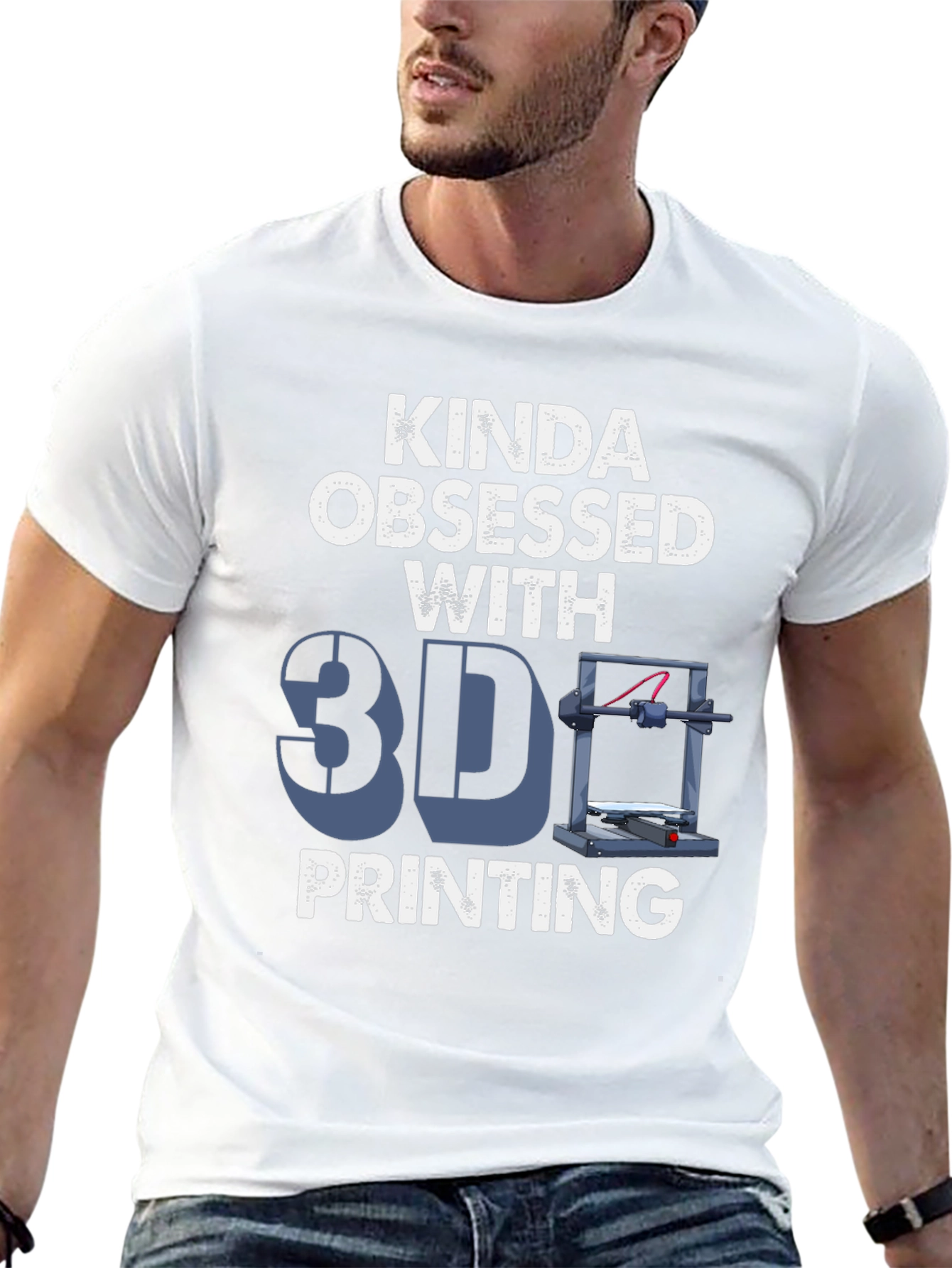 Kinda Obsessed with 3D Printing T-Shirt