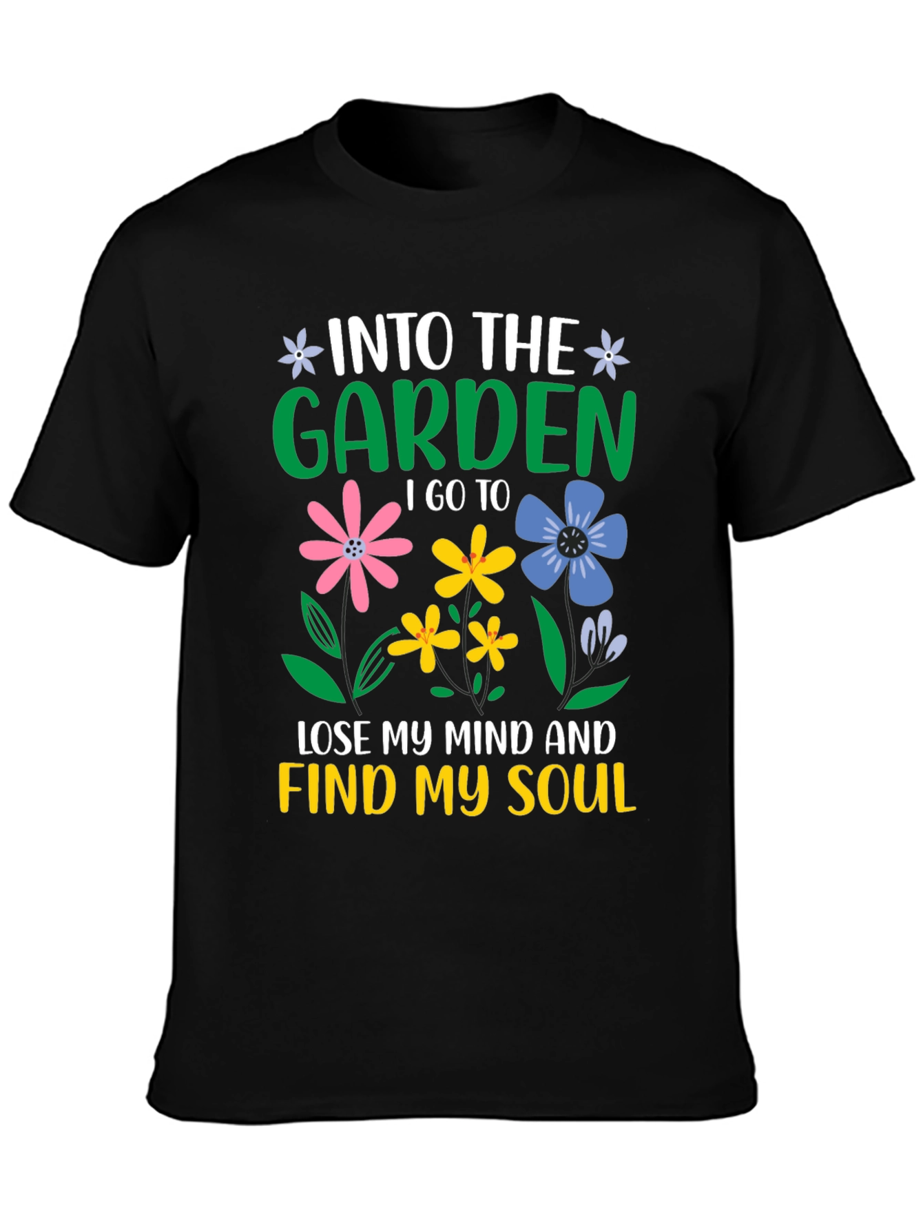 Into the Garden T-Shirt - Find Your Soul
