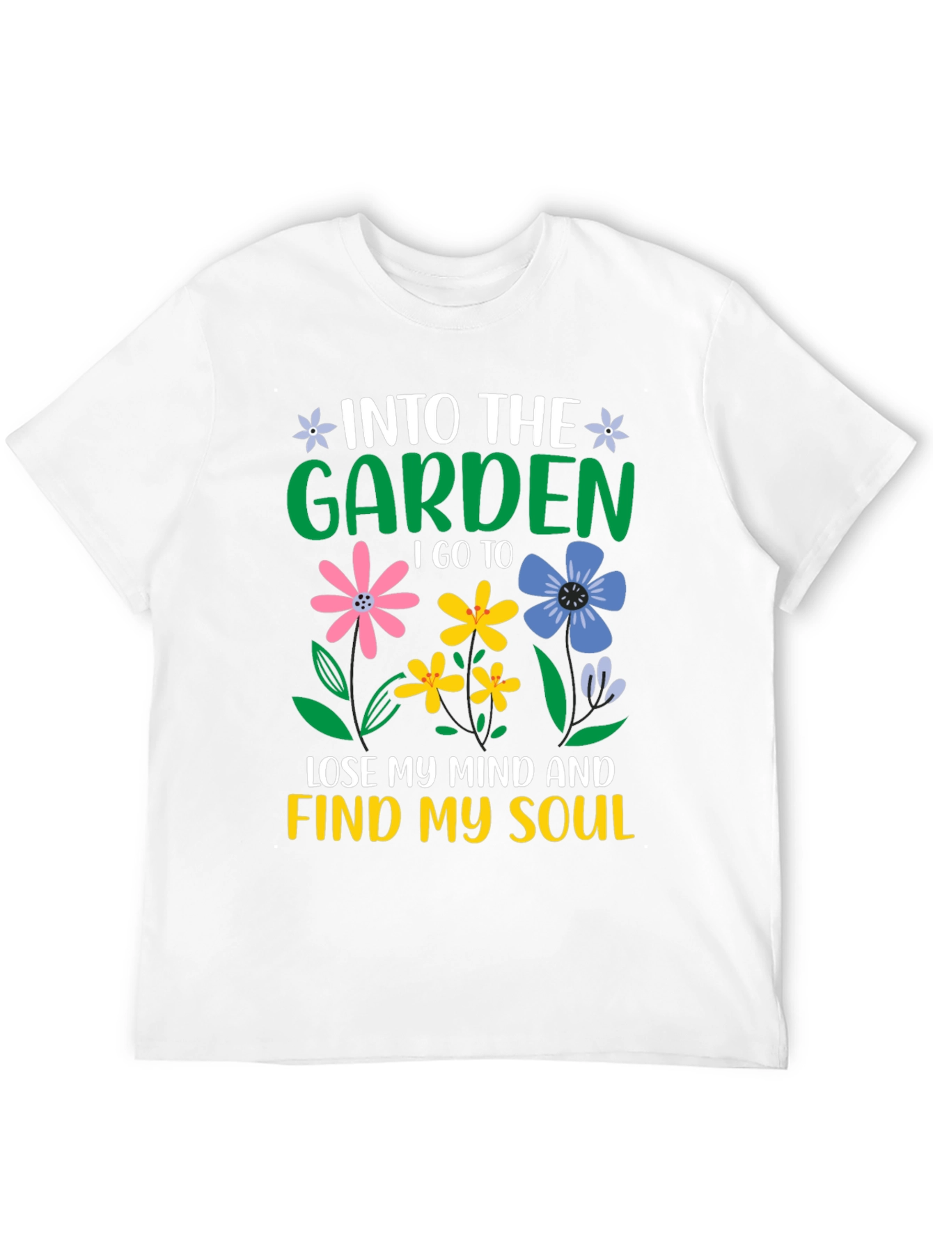 Into the Garden T-Shirt - Find Your Soul