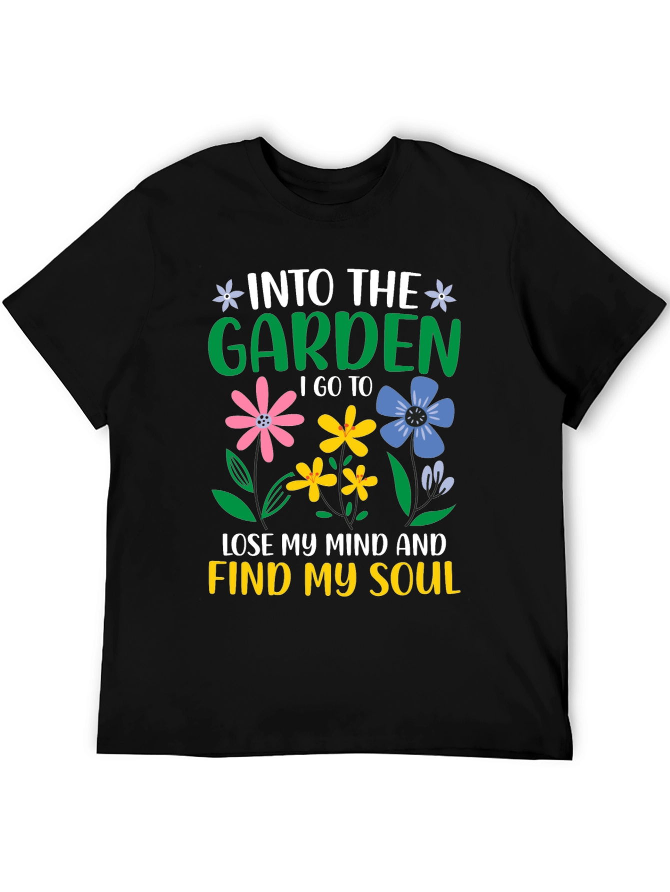 Into the Garden T-Shirt - Find Your Soul