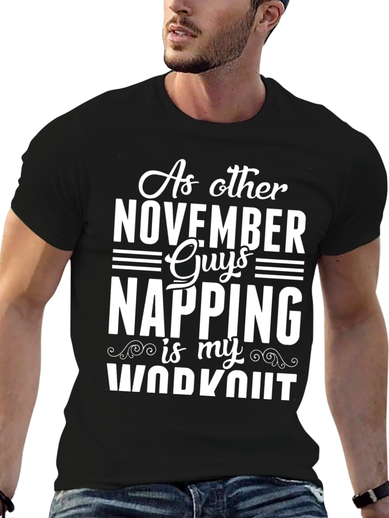 Funny November Guys Napping Workout Tee