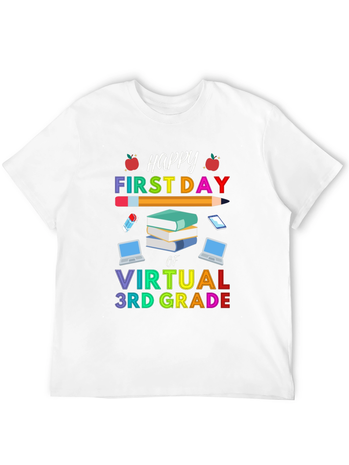 Happy First Day of Virtual 3rd Grade T-Shirt