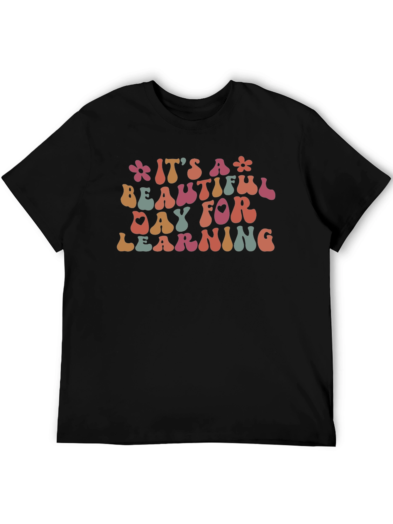 Its a Beautiful Day for Learning Black T-Shirt
