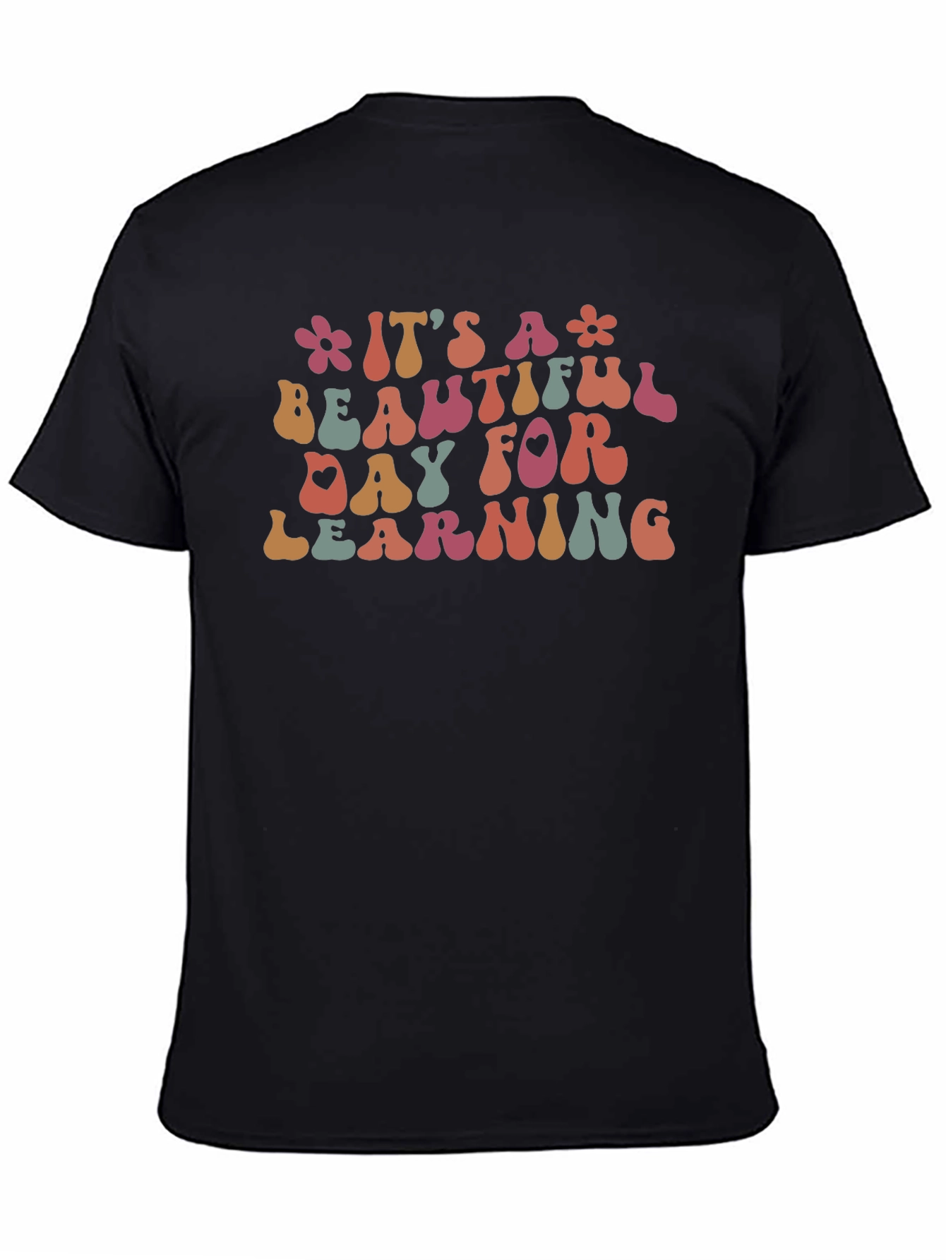 Its a Beautiful Day for Learning Black T-Shirt