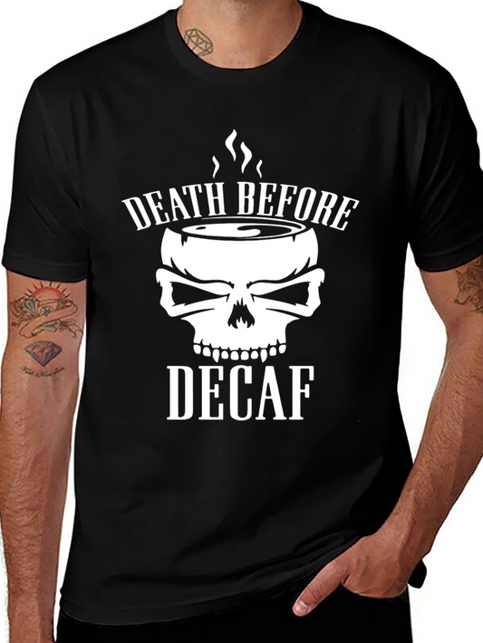 Death Before Decaf Graphic T-Shirt