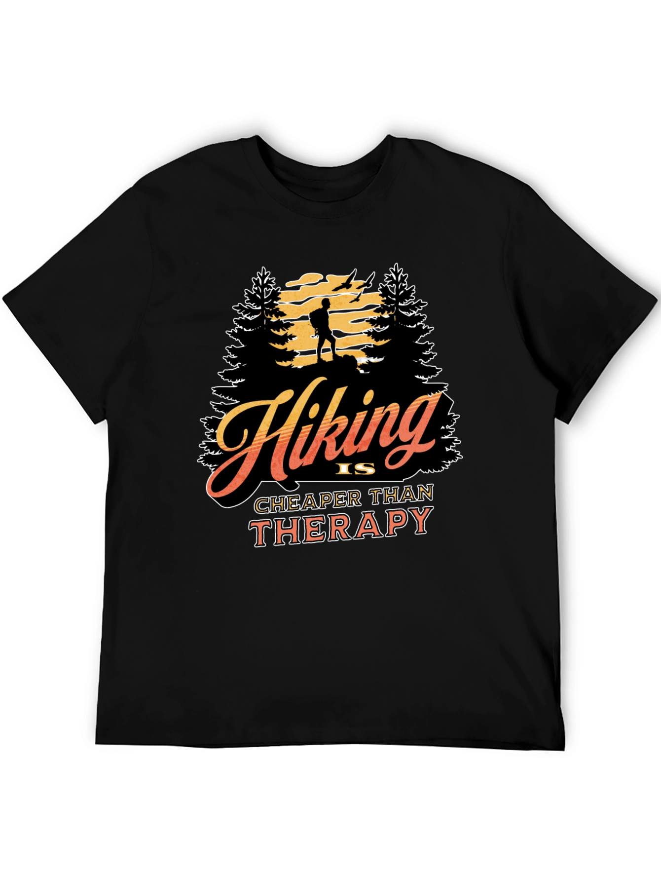 Hiking is Cheaper Than Therapy Graphic Tee