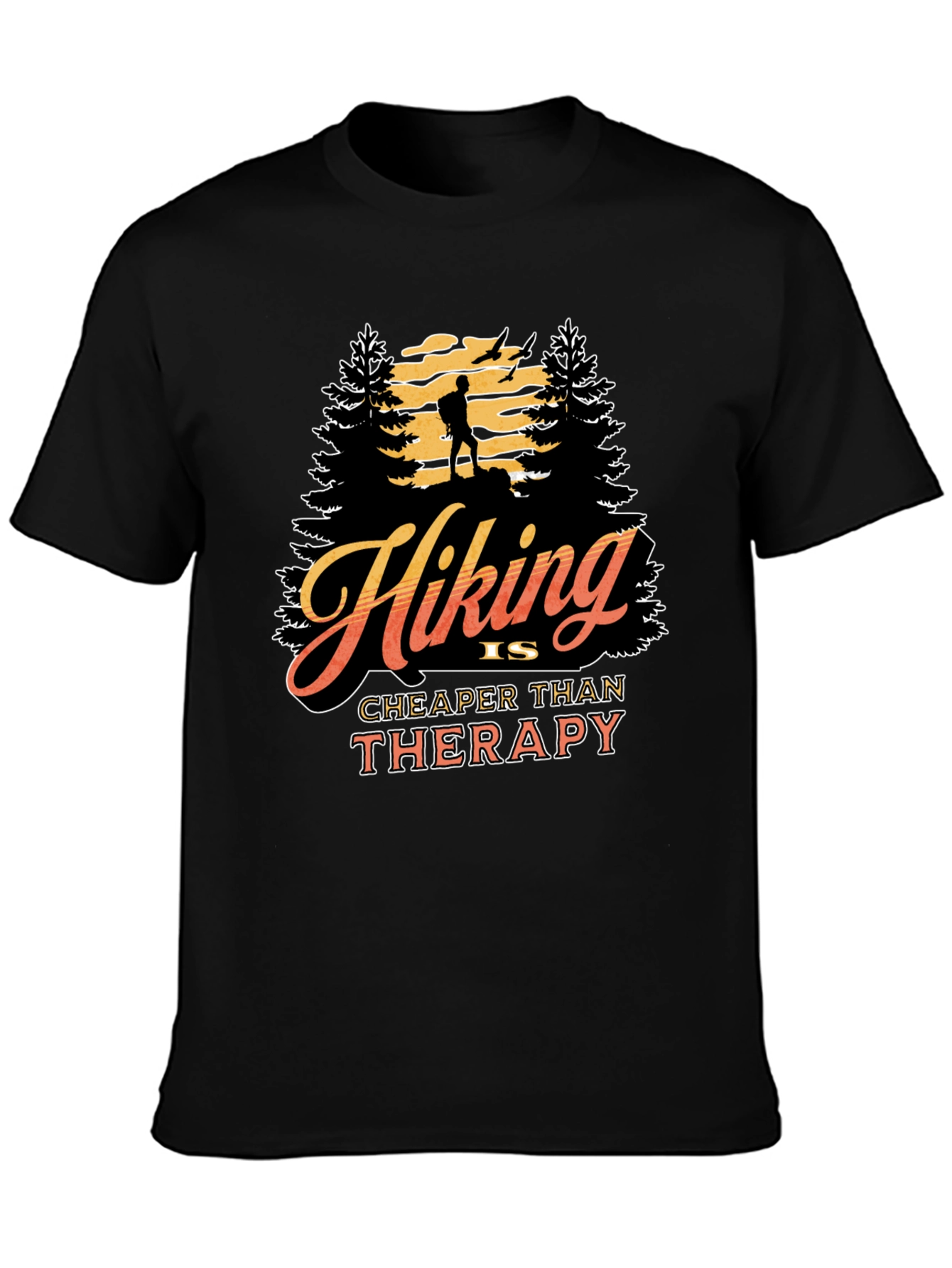 Hiking is Cheaper Than Therapy Graphic Tee