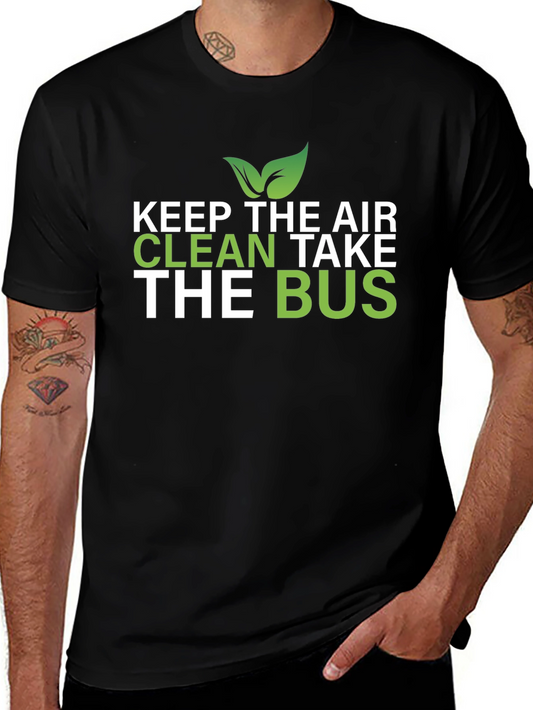 Eco-Friendly Keep The Air Clean Take The Bus T-Shirt