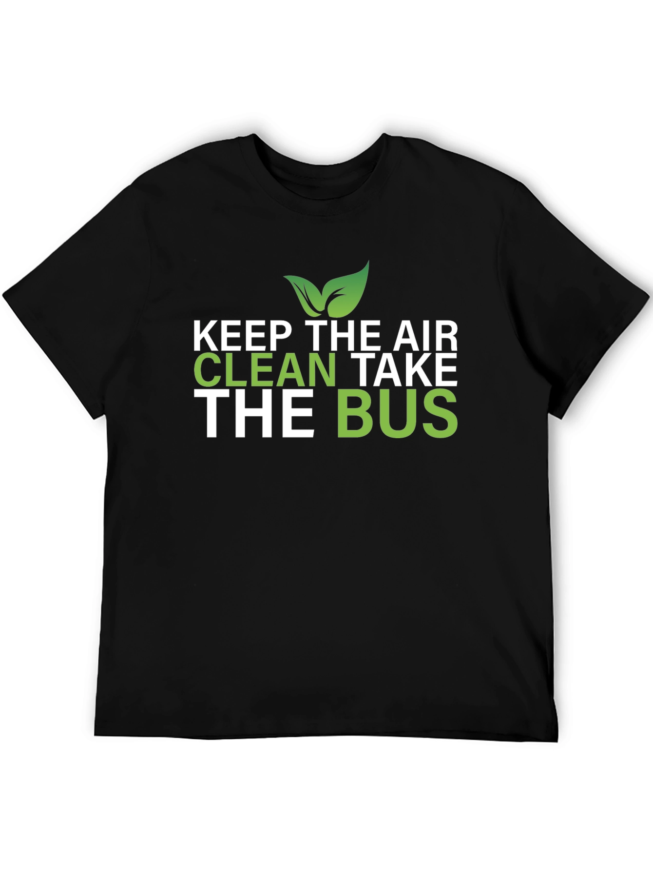 Eco-Friendly Keep The Air Clean Take The Bus T-Shirt
