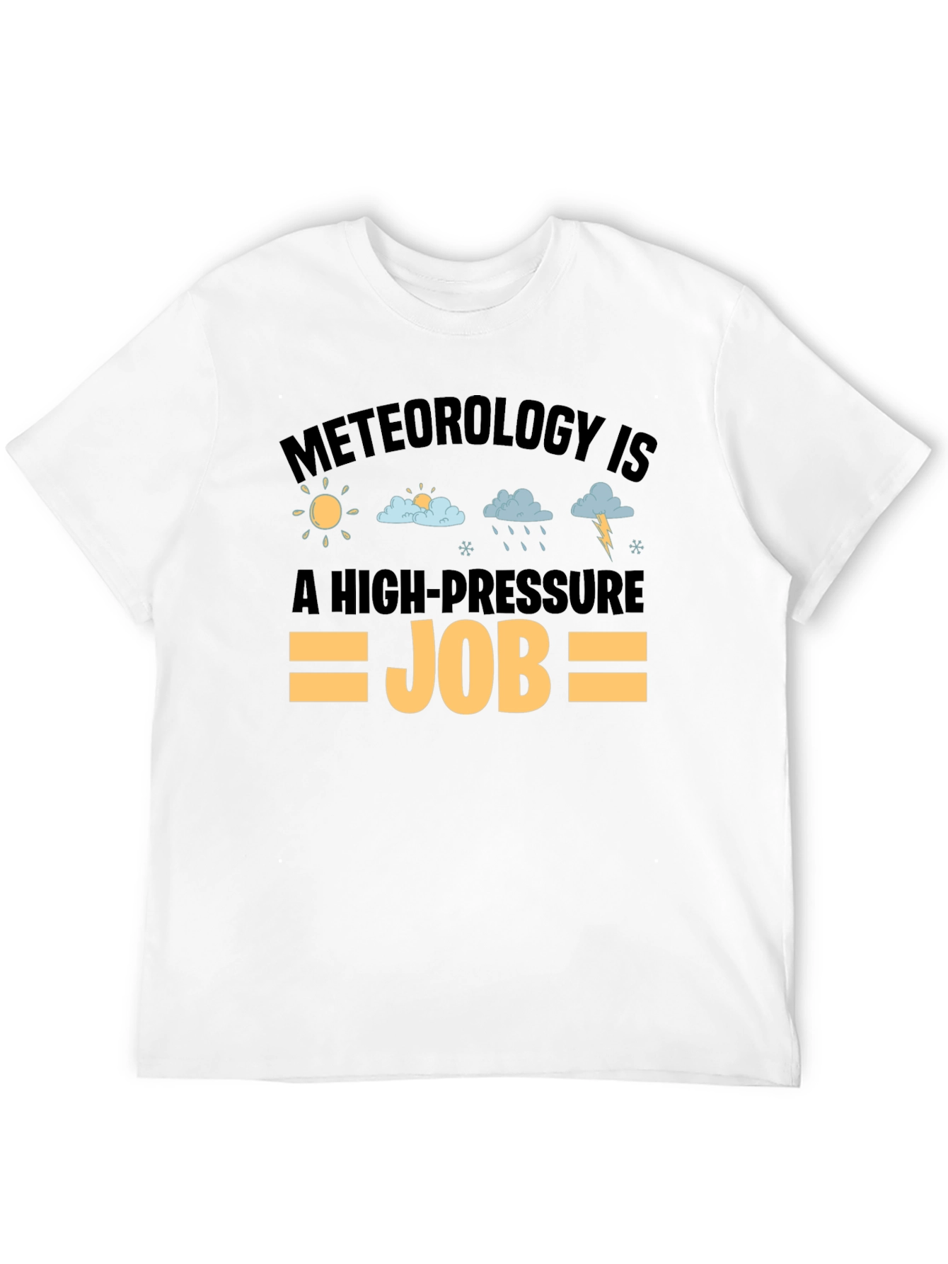 Meteorology High-Pressure Job T-Shirt