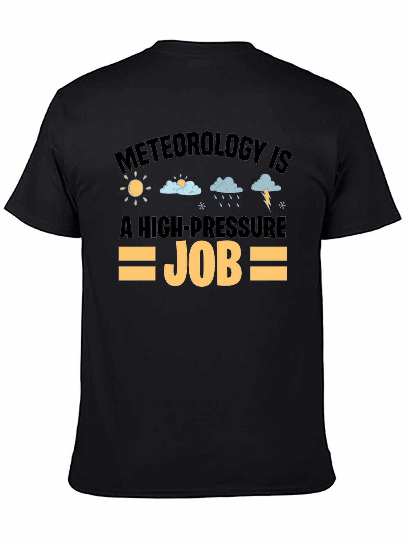 Meteorology High-Pressure Job T-Shirt