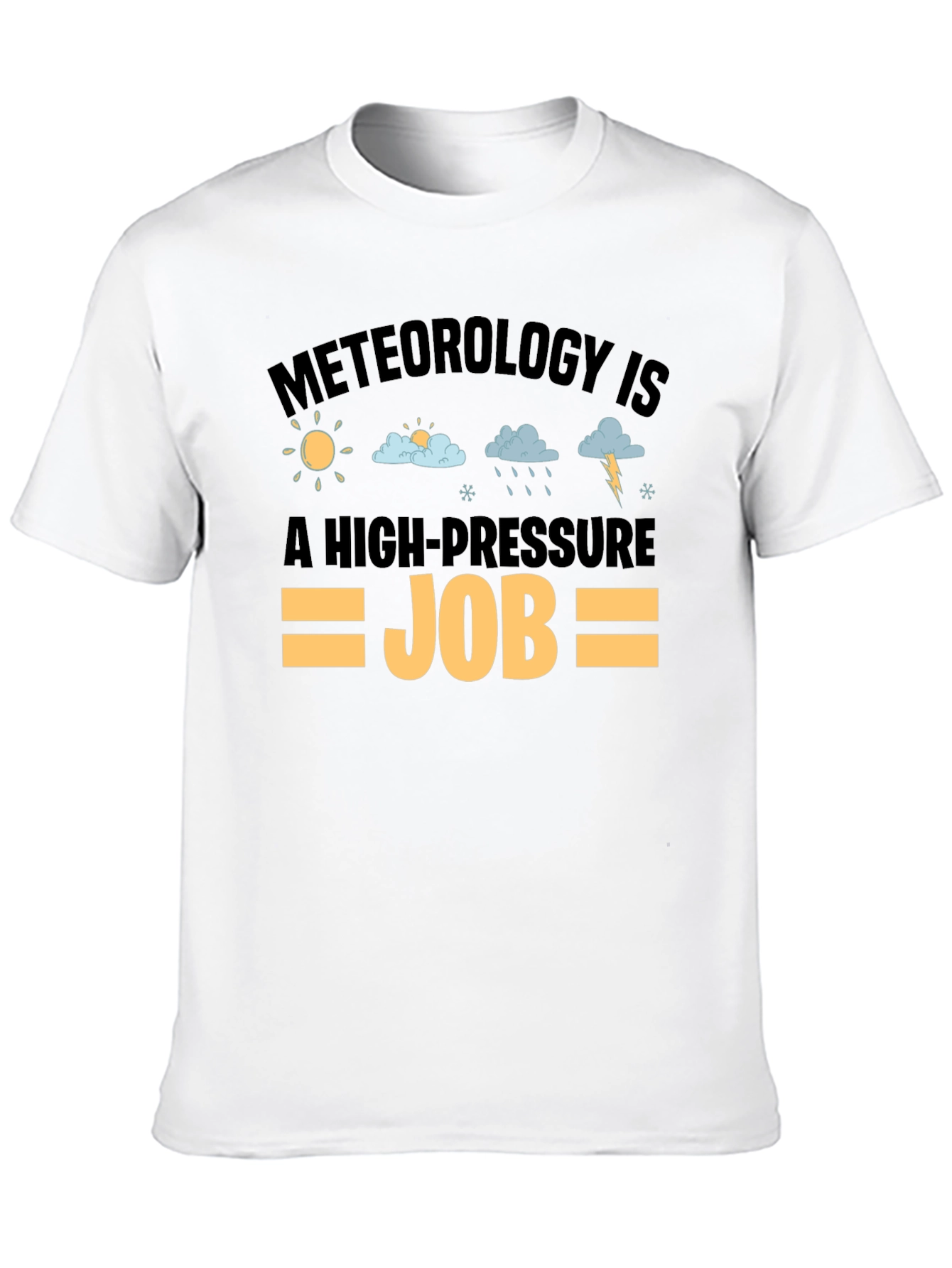 Meteorology High-Pressure Job T-Shirt