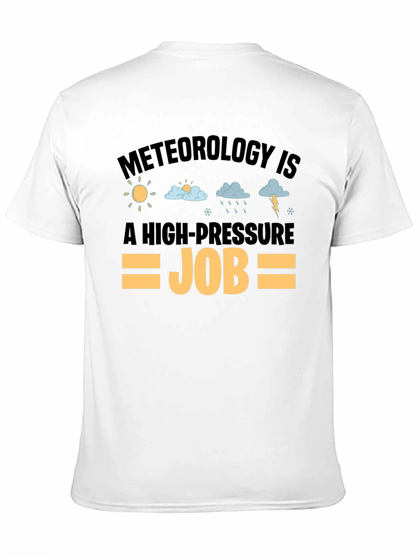 Meteorology High-Pressure Job T-Shirt