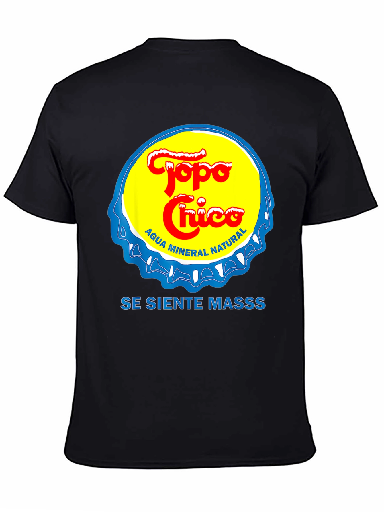 Topo Chico T-Shirt - Se Siente Masss Black Tee