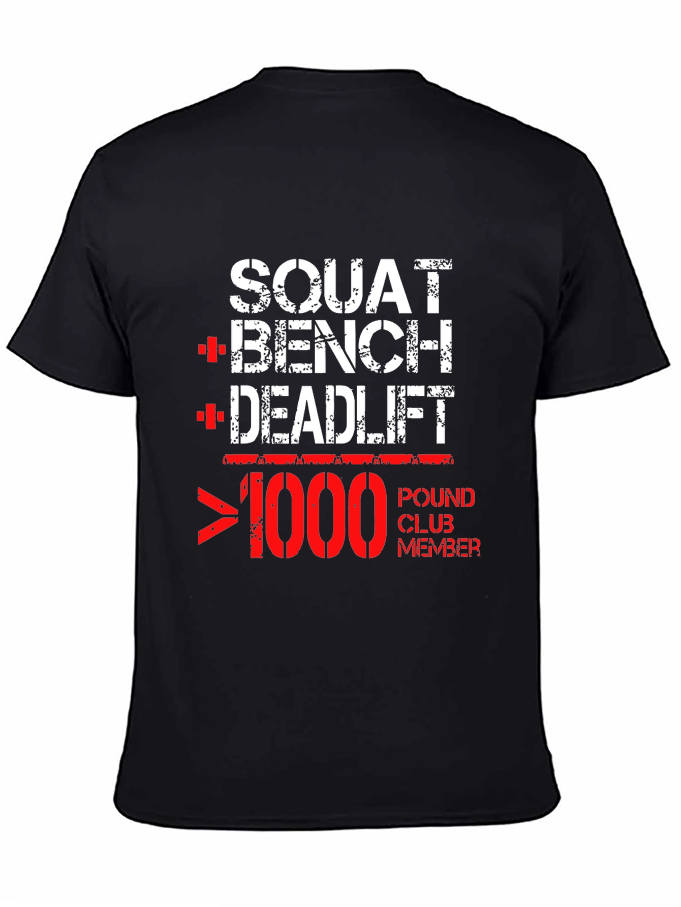 Squat Bench Deadlift 1000 Pound Club T-Shirt