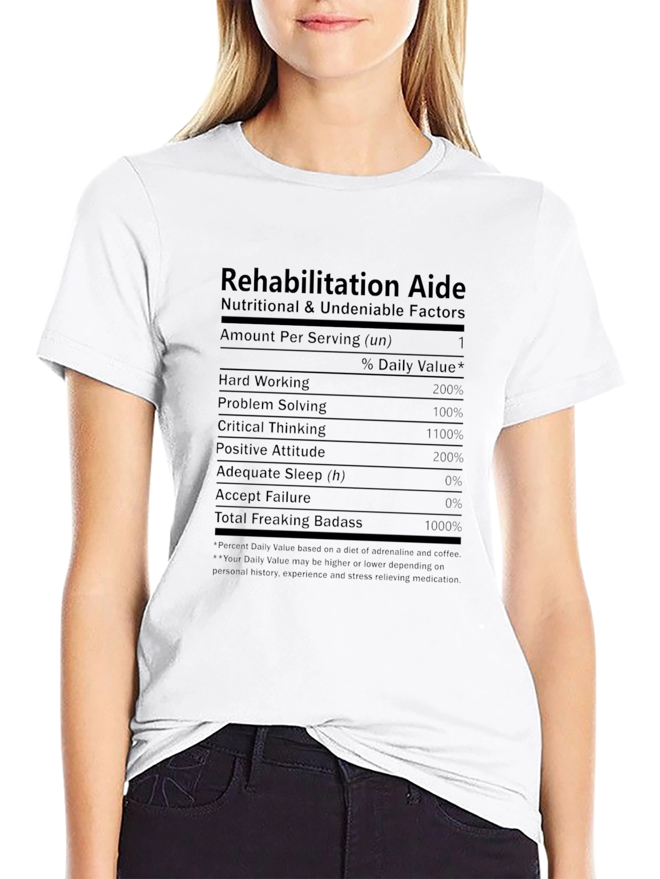 Rehabilitation Aide Nutritional Facts T-Shirt