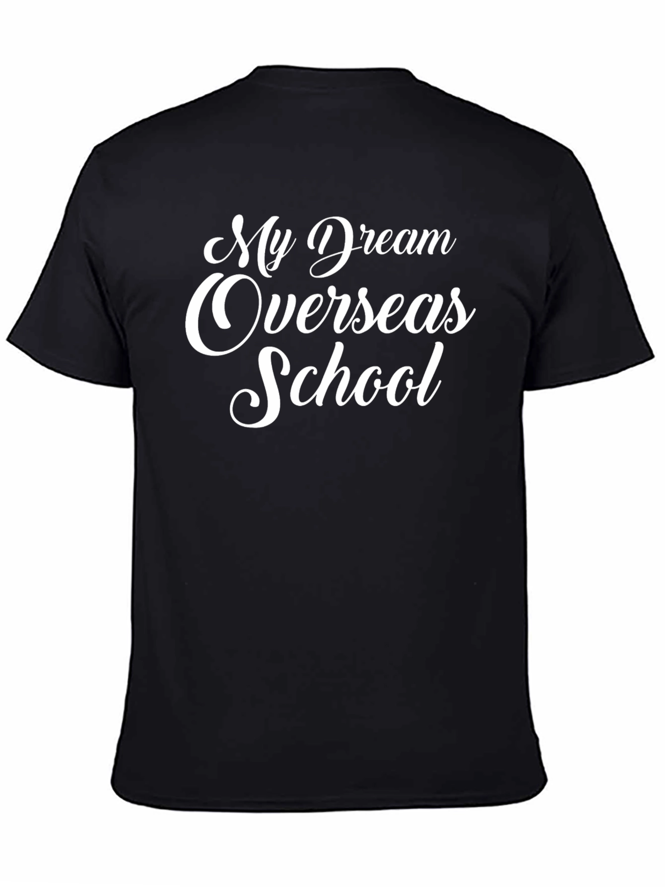 My Dream Overseas School Black T-Shirt