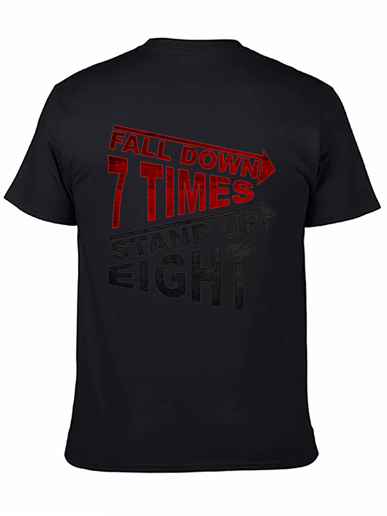 Fall Down 7 Times Stand Up 8 T-Shirt
