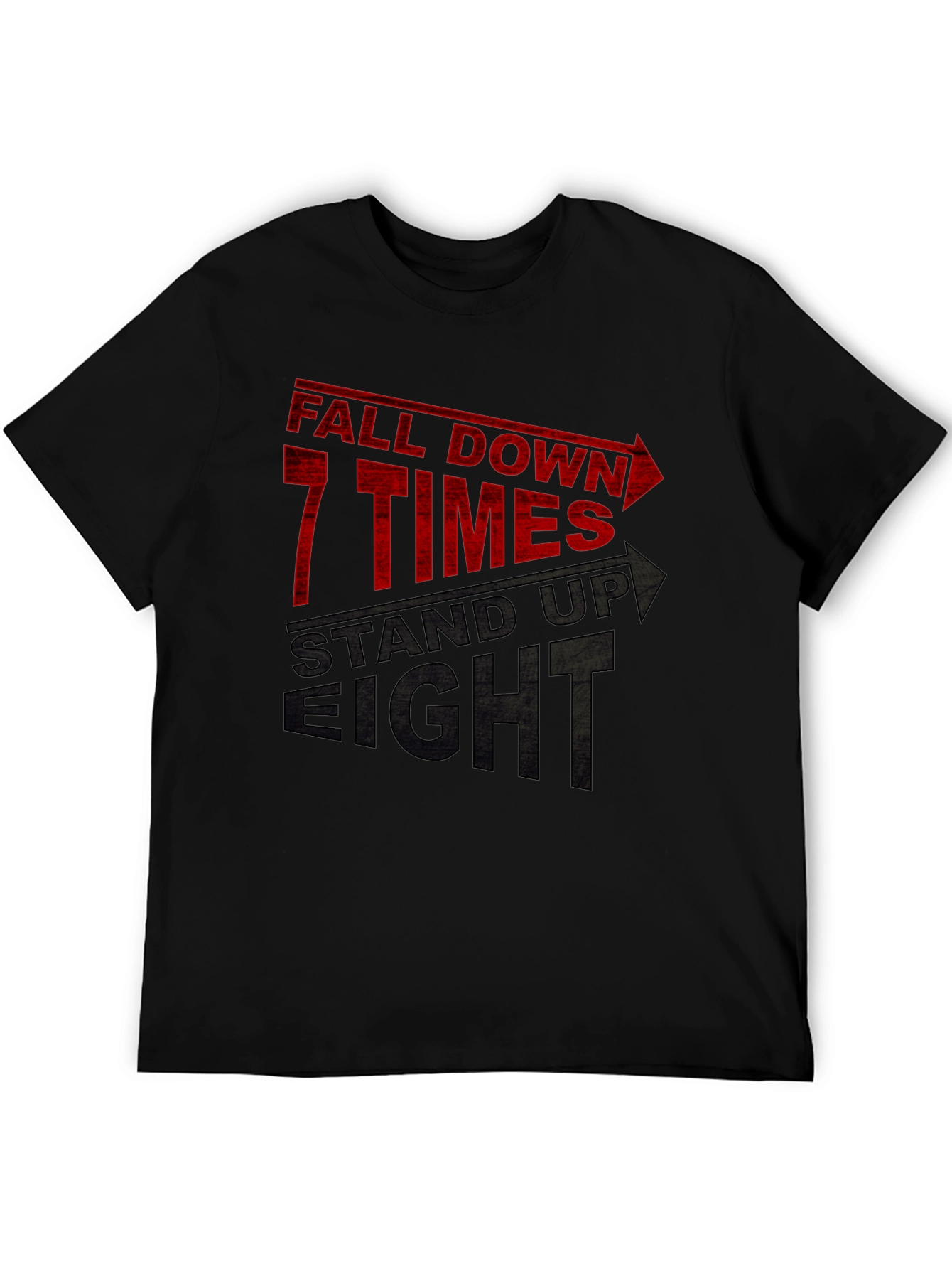 Fall Down 7 Times Stand Up 8 T-Shirt