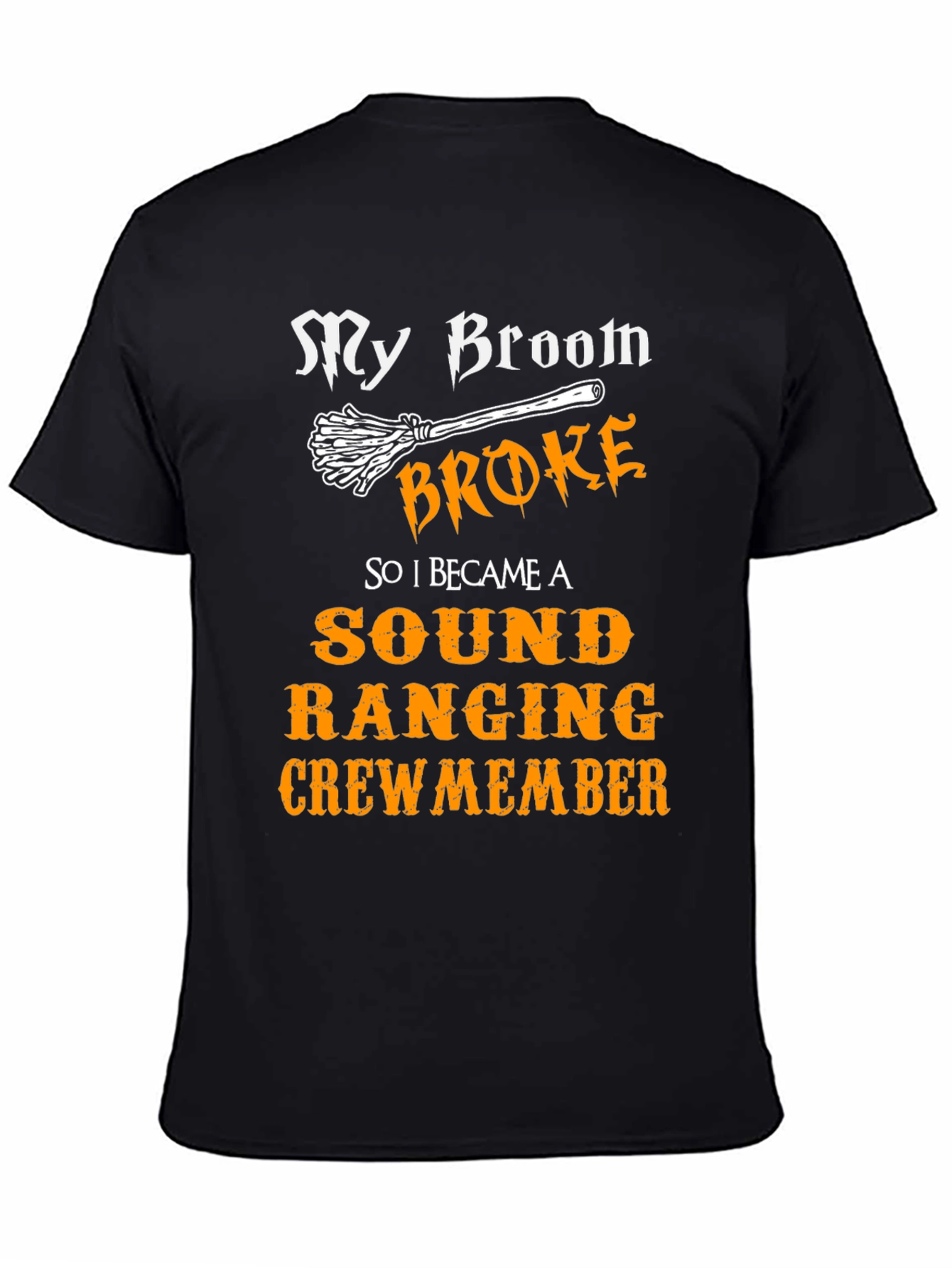 Broom Broke Sound Ranging Crew Member T-Shirt