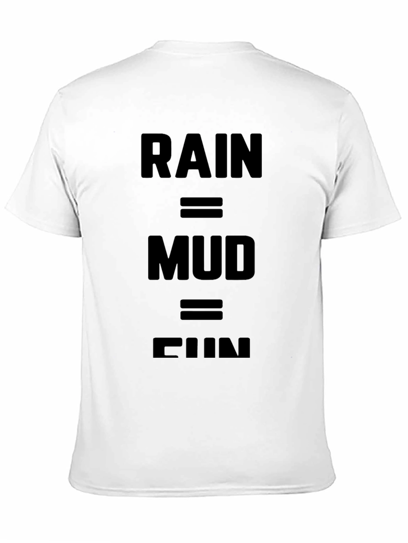 Rain = Mud = Fun Black Graphic Tee