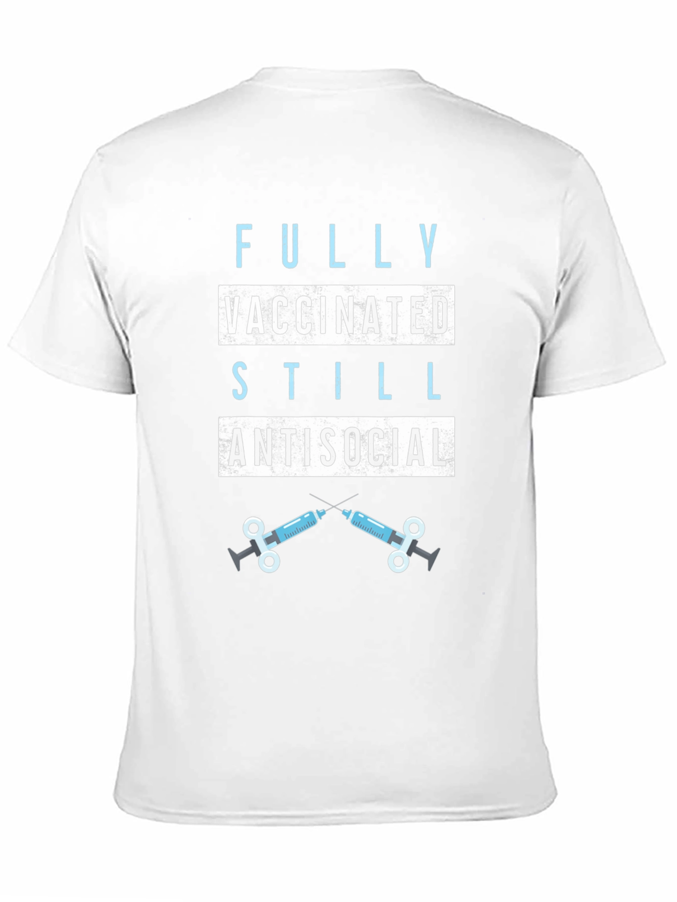 Fully Vaccinated Still Antisocial Graphic Tee