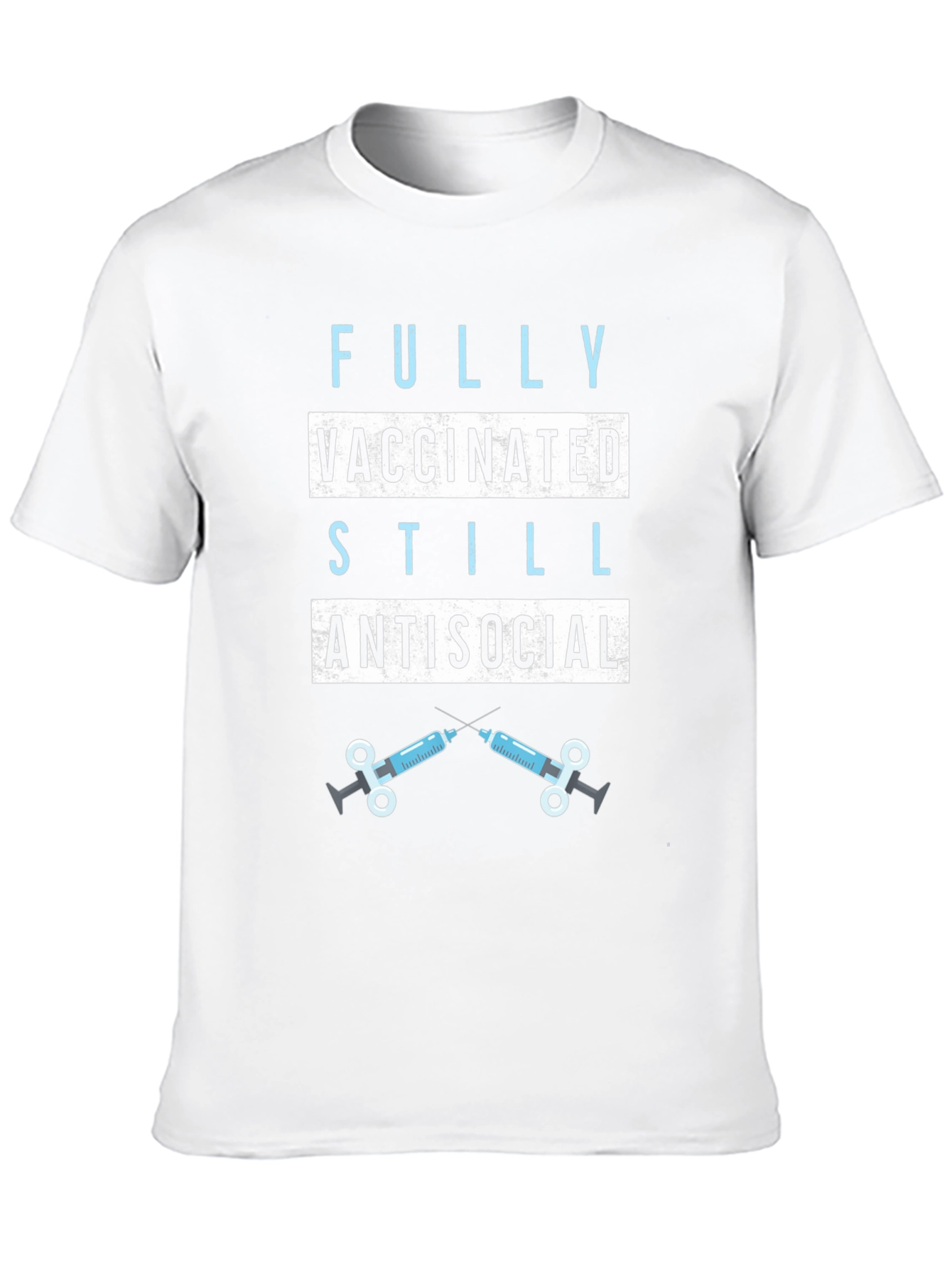 Fully Vaccinated Still Antisocial Graphic Tee