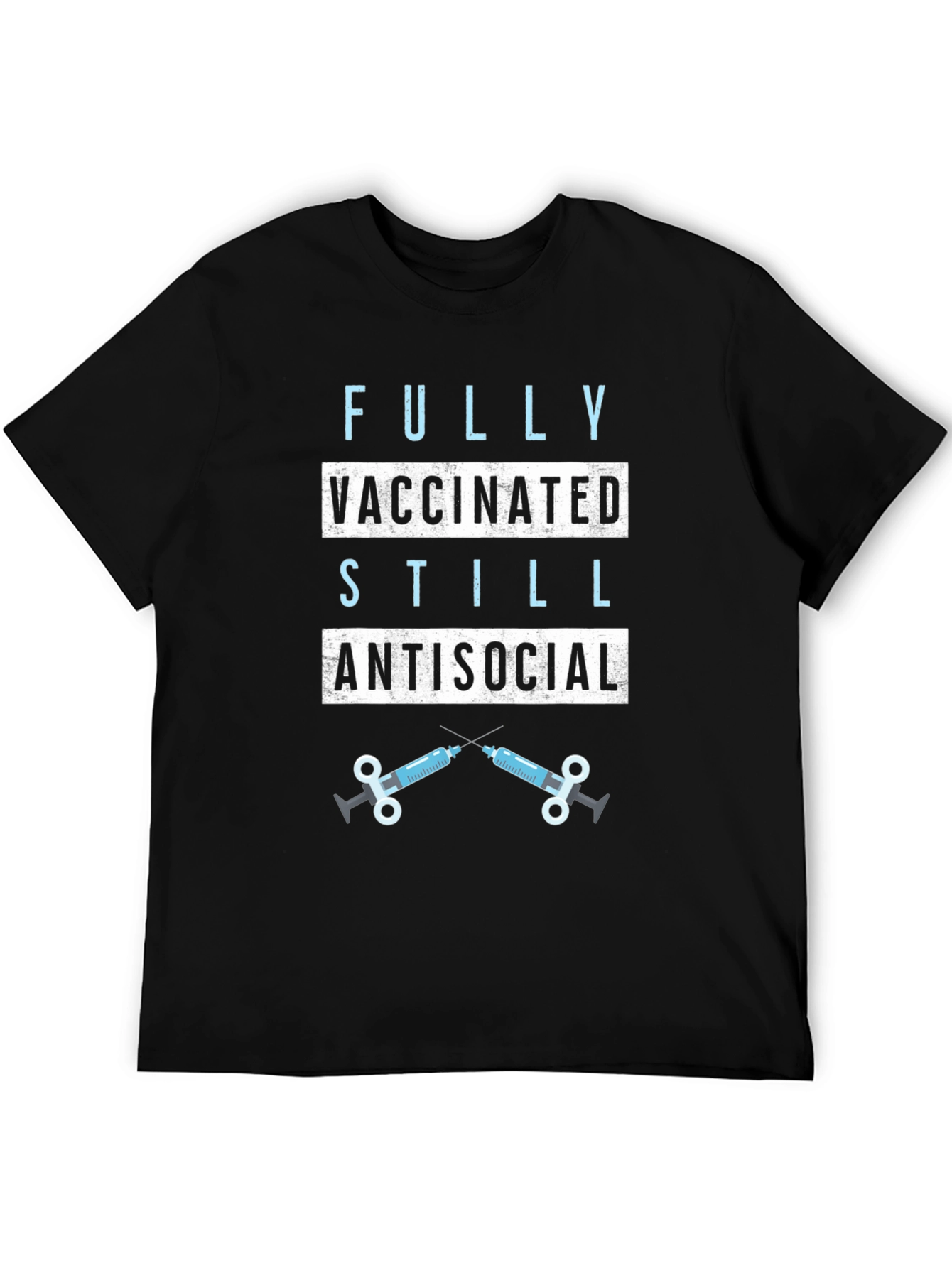 Fully Vaccinated Still Antisocial Graphic Tee