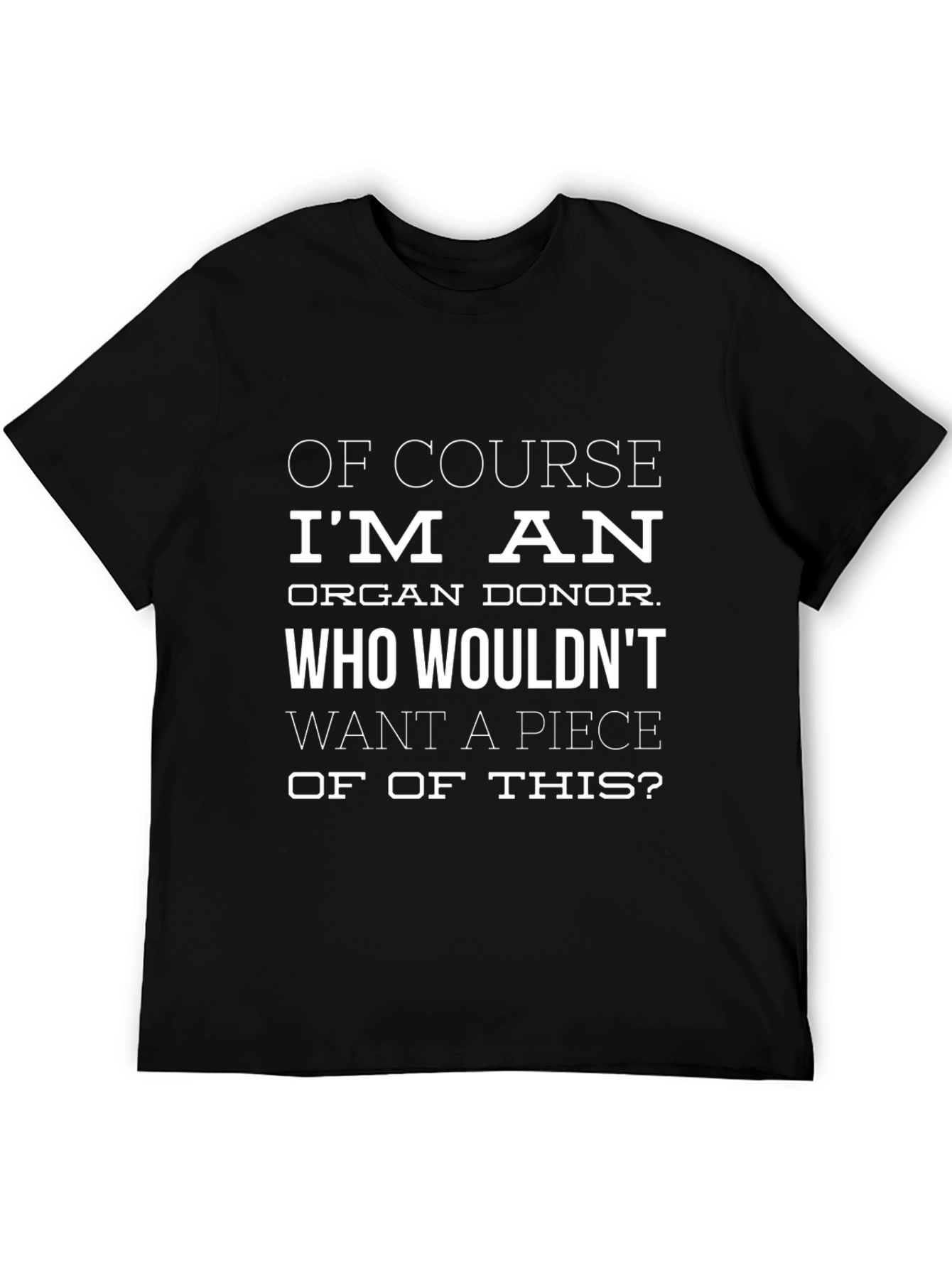 Organ Donor Funny Graphic T-Shirt