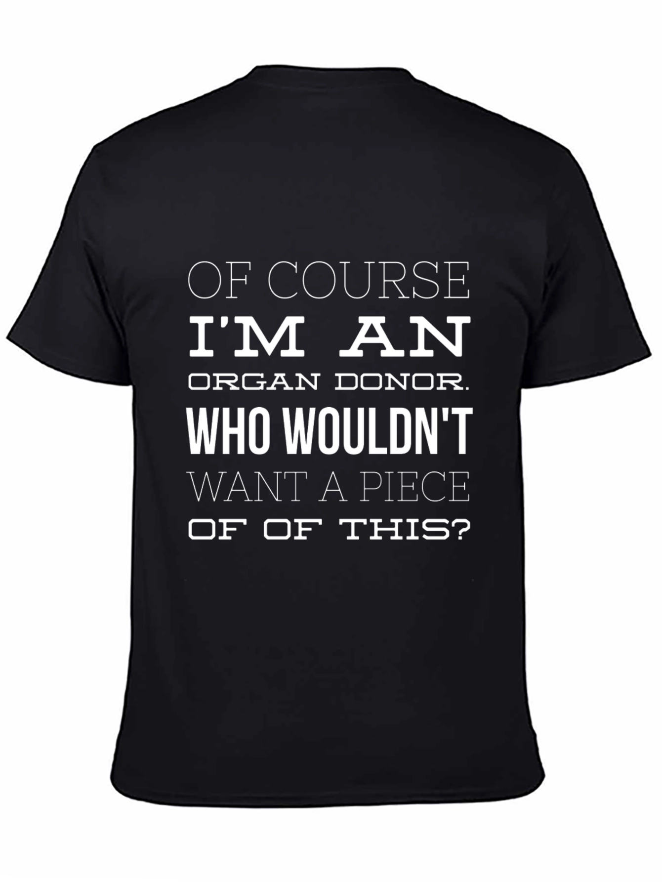 Organ Donor Funny Graphic T-Shirt