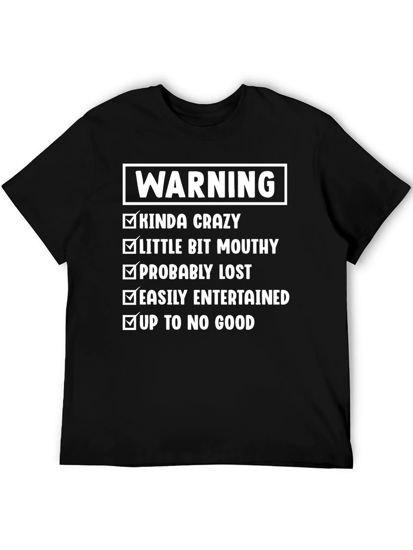 Warning Kinda Crazy T-Shirt