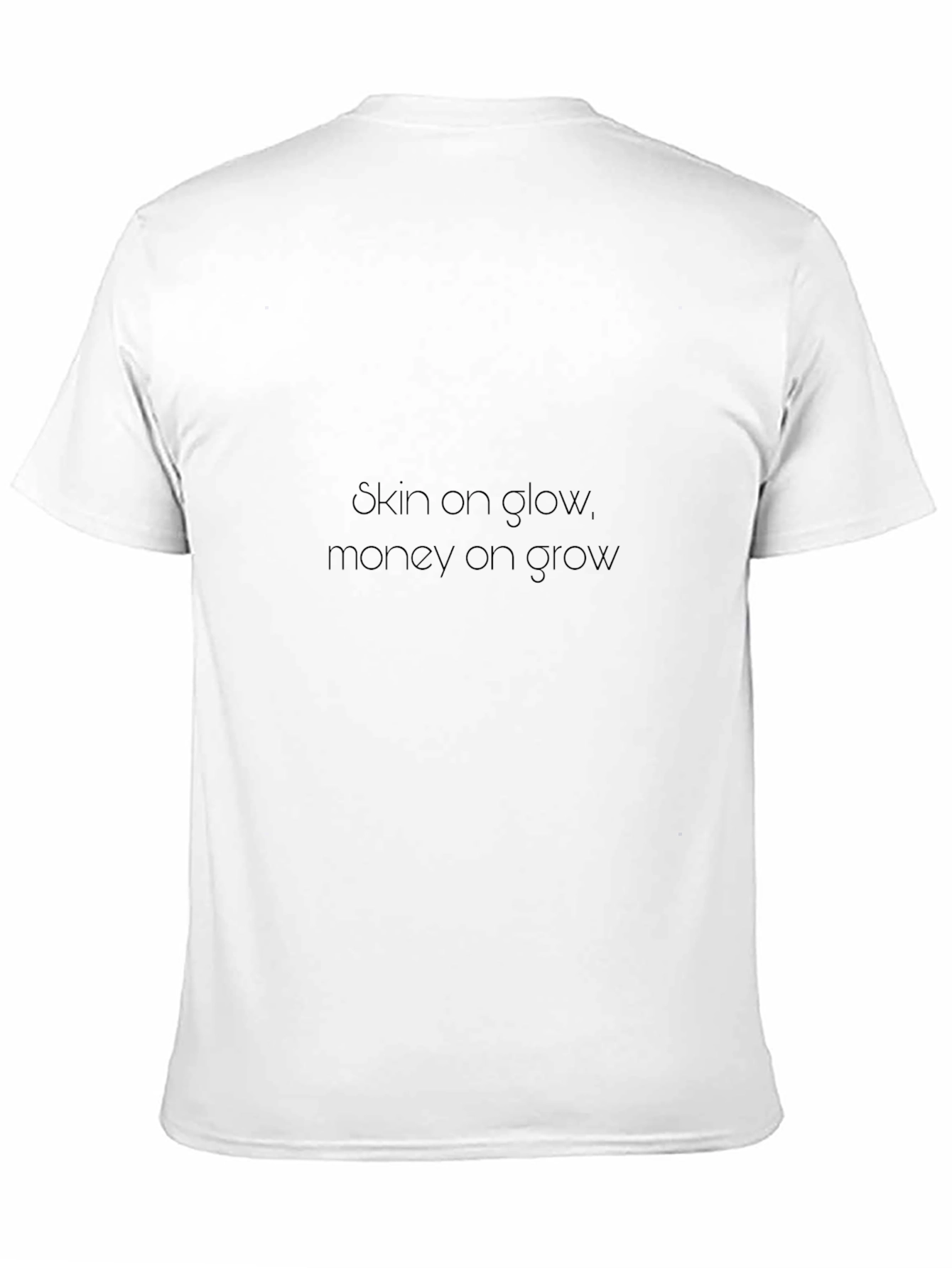 Skin on Glow Money on Grow Black T-Shirt