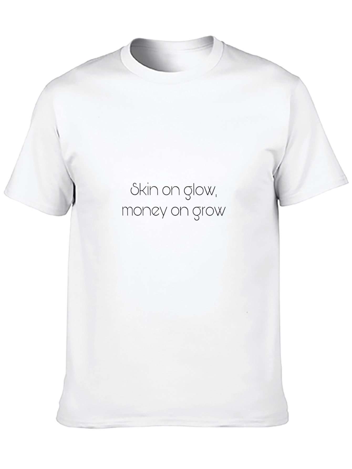 Skin on Glow Money on Grow Black T-Shirt