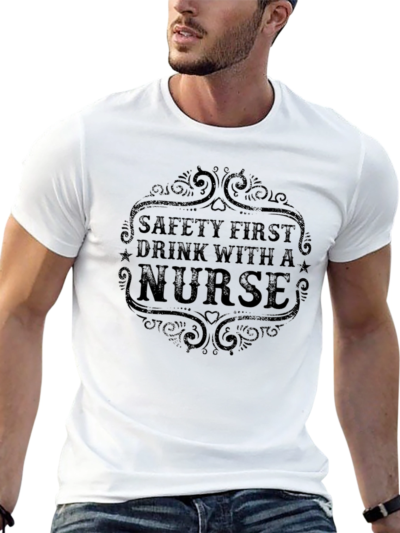 Safety First Drink With a Nurse Graphic Tee