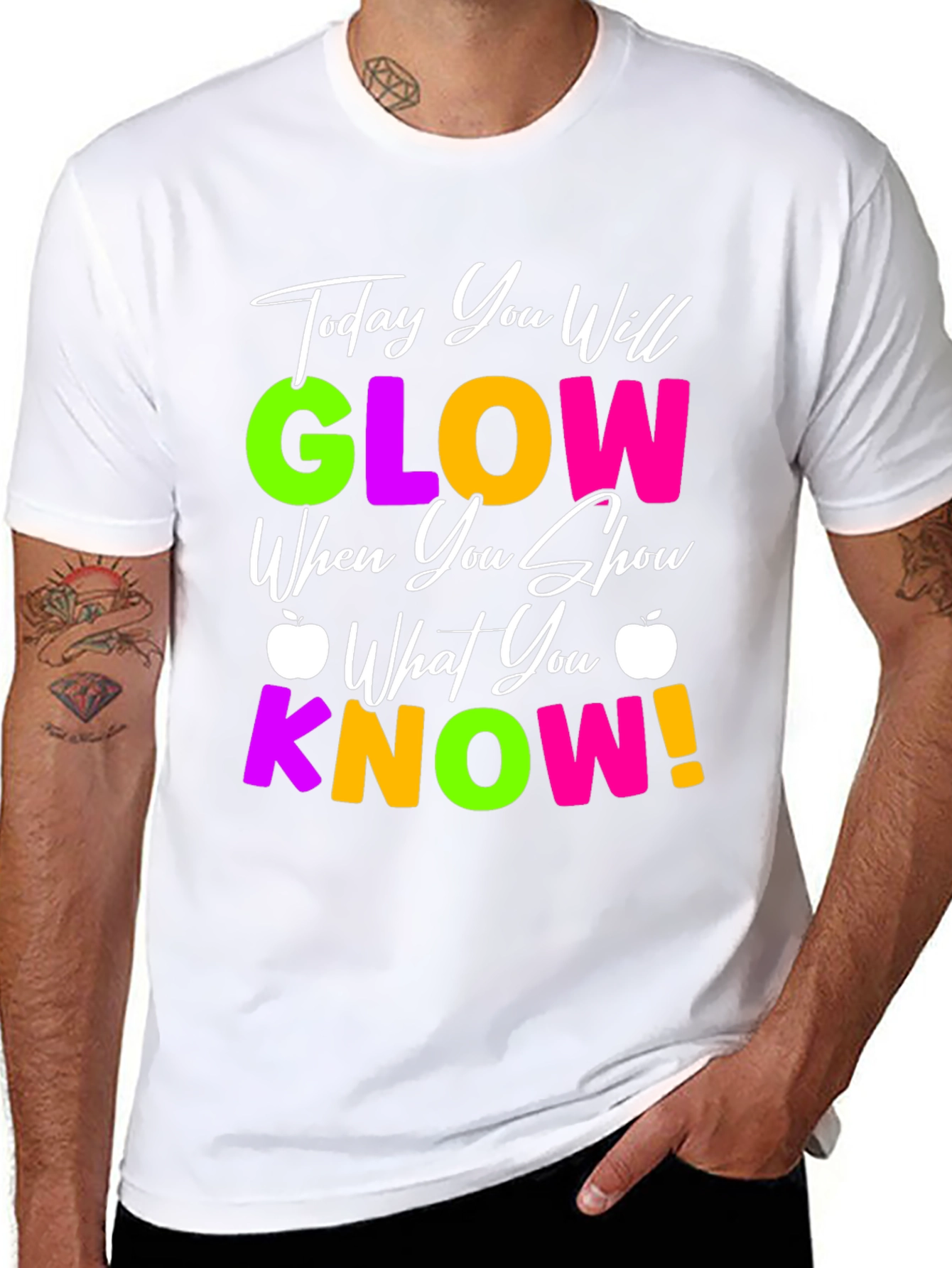 Today You Will Glow T-Shirt