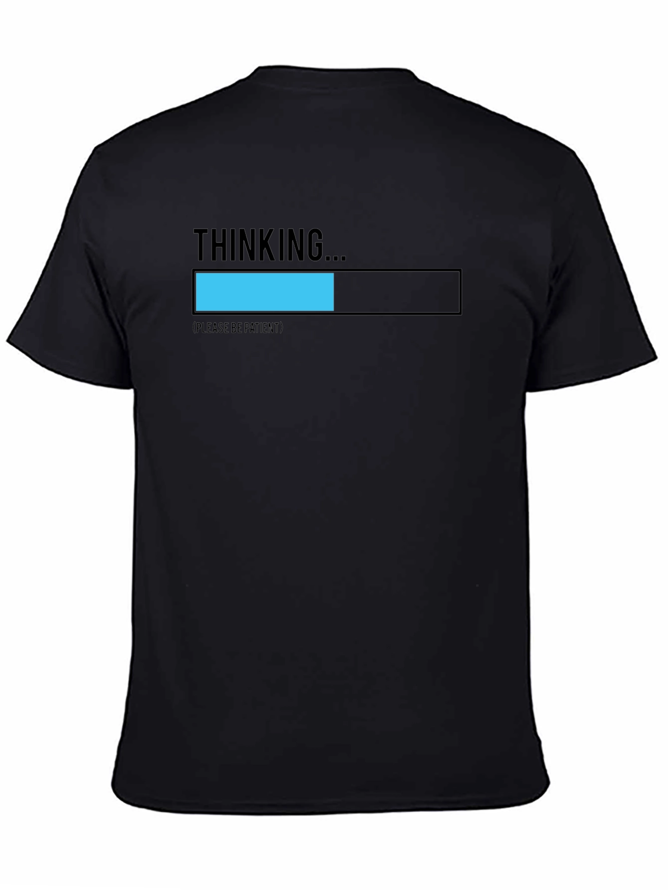 Thinking... Please be Patient Black T-Shirt