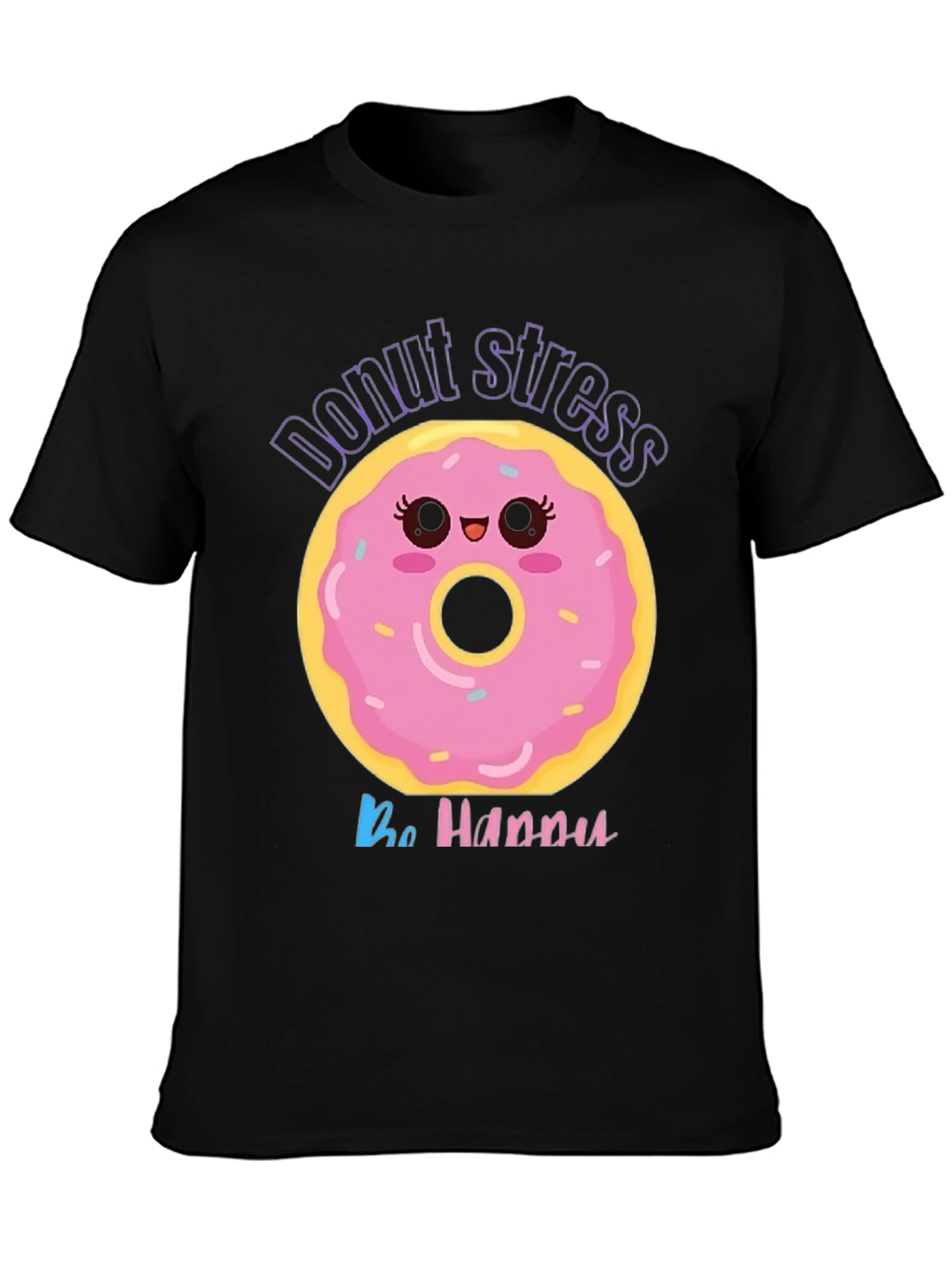 Donut Stress Be Happy Graphic Tee