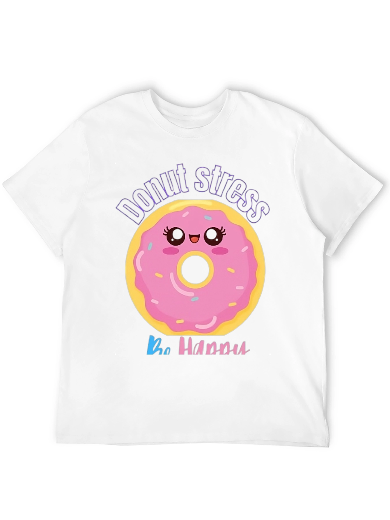 Donut Stress Be Happy Graphic Tee