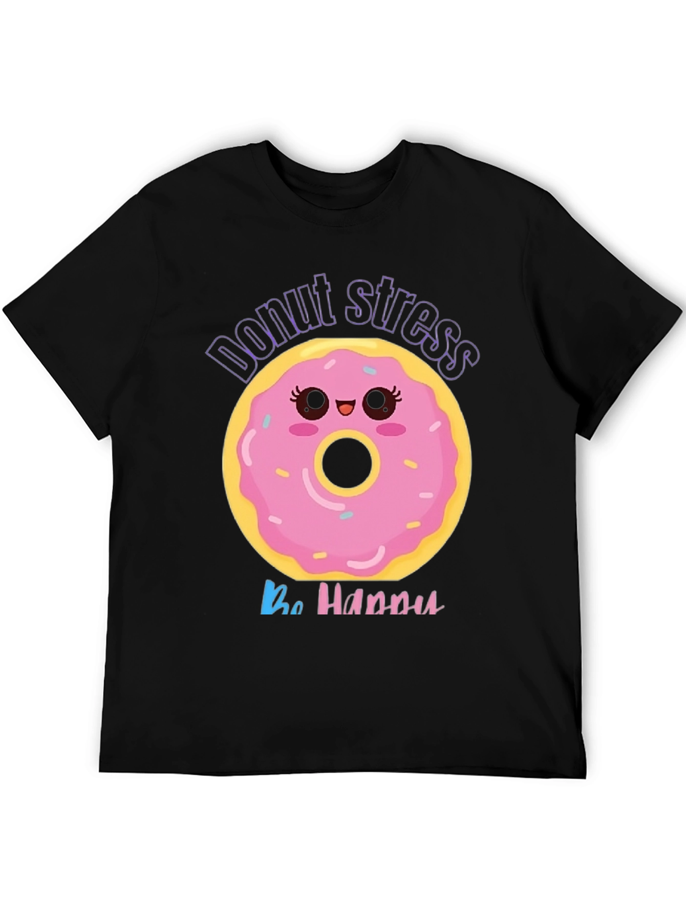 Donut Stress Be Happy Graphic Tee