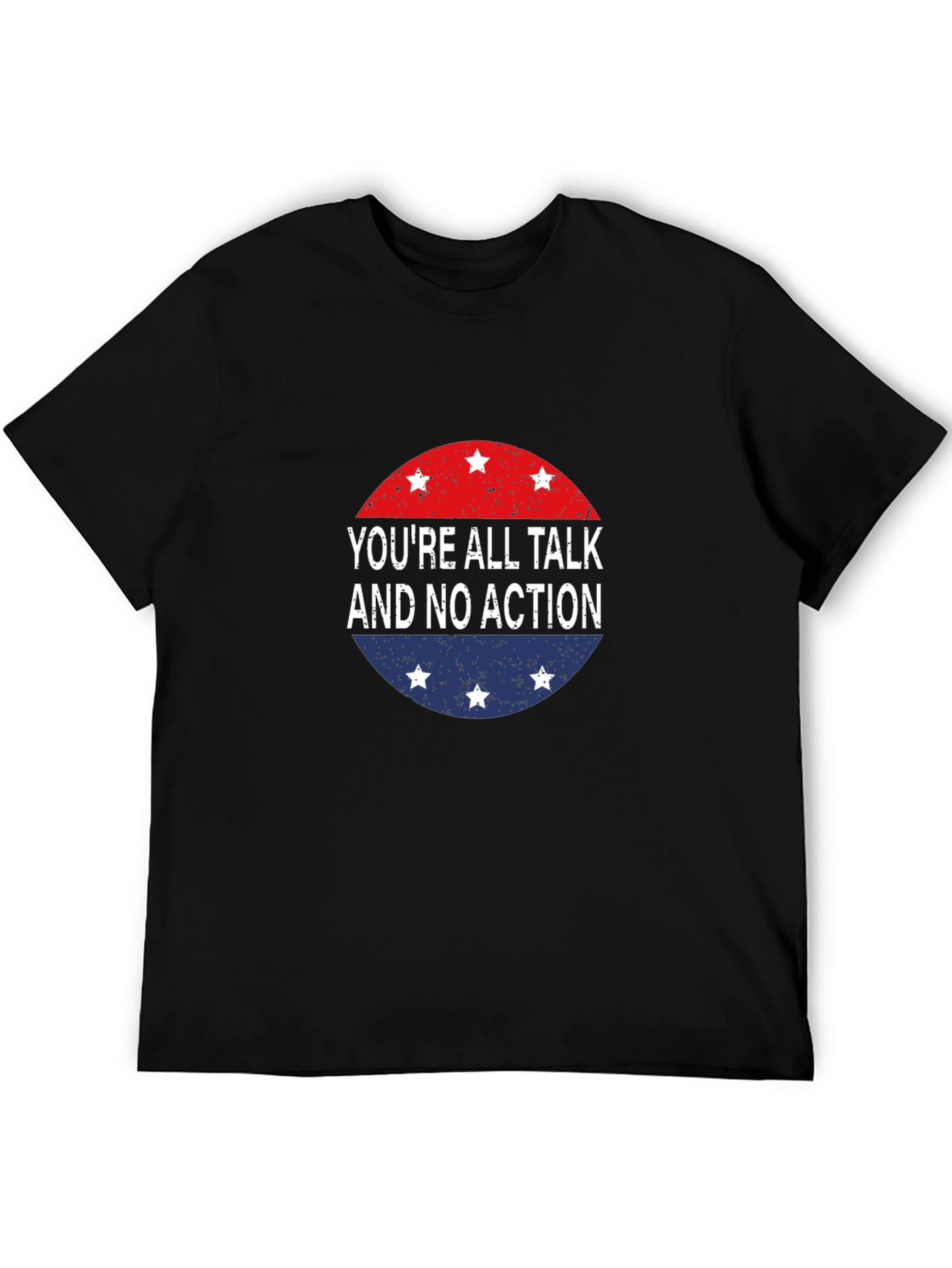 Youre All Talk T-Shirt