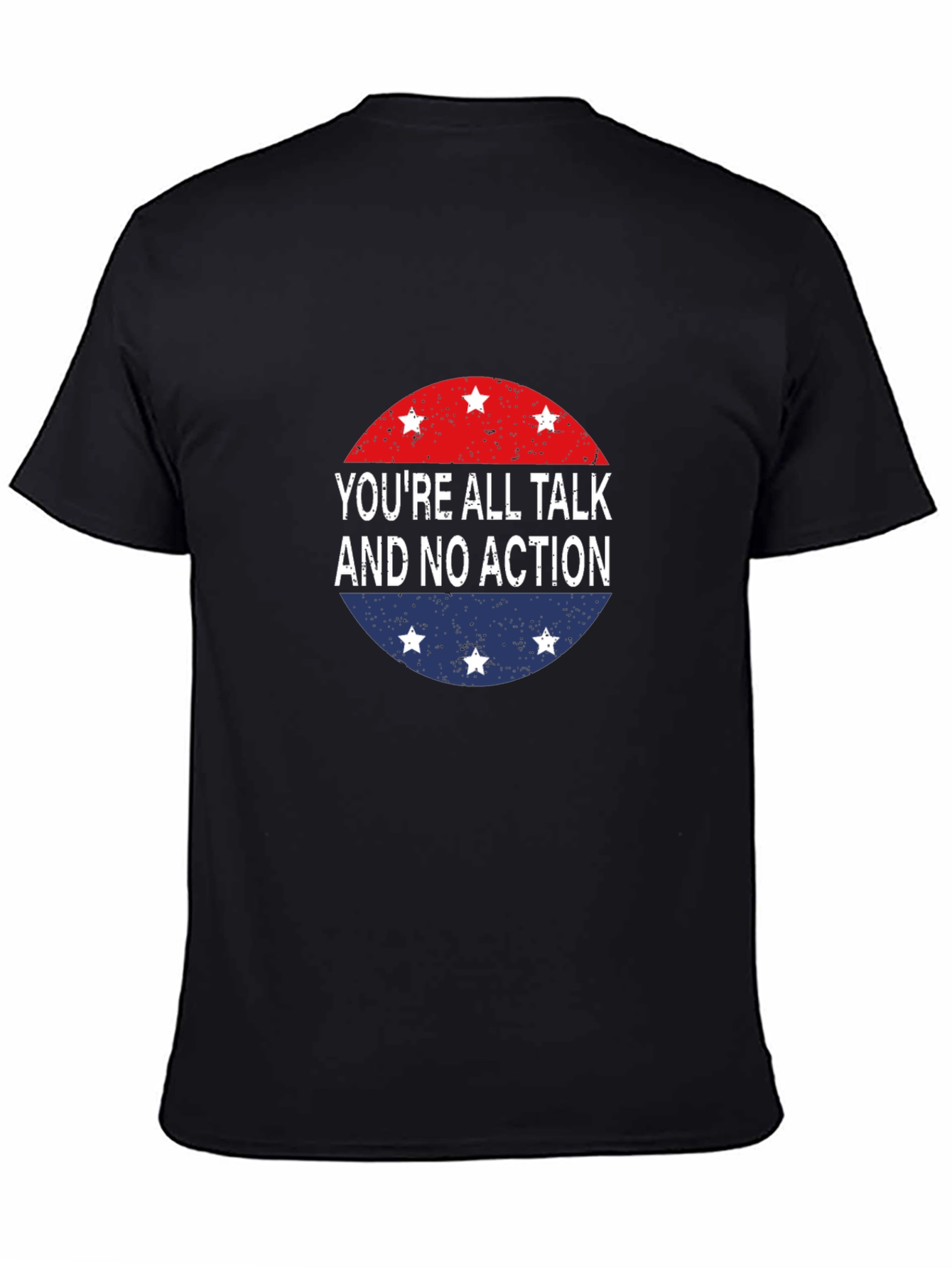 Youre All Talk T-Shirt