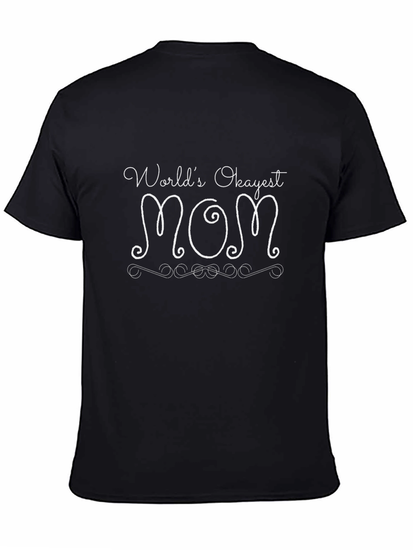 Worlds Okayest Mom Black Graphic Tee