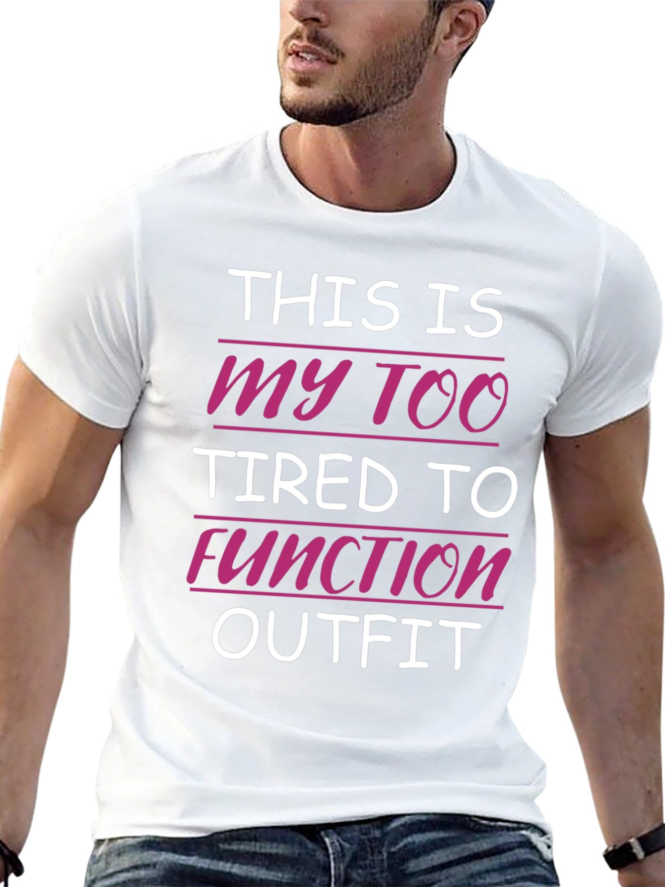 Funny Tired to Function Graphic Tee