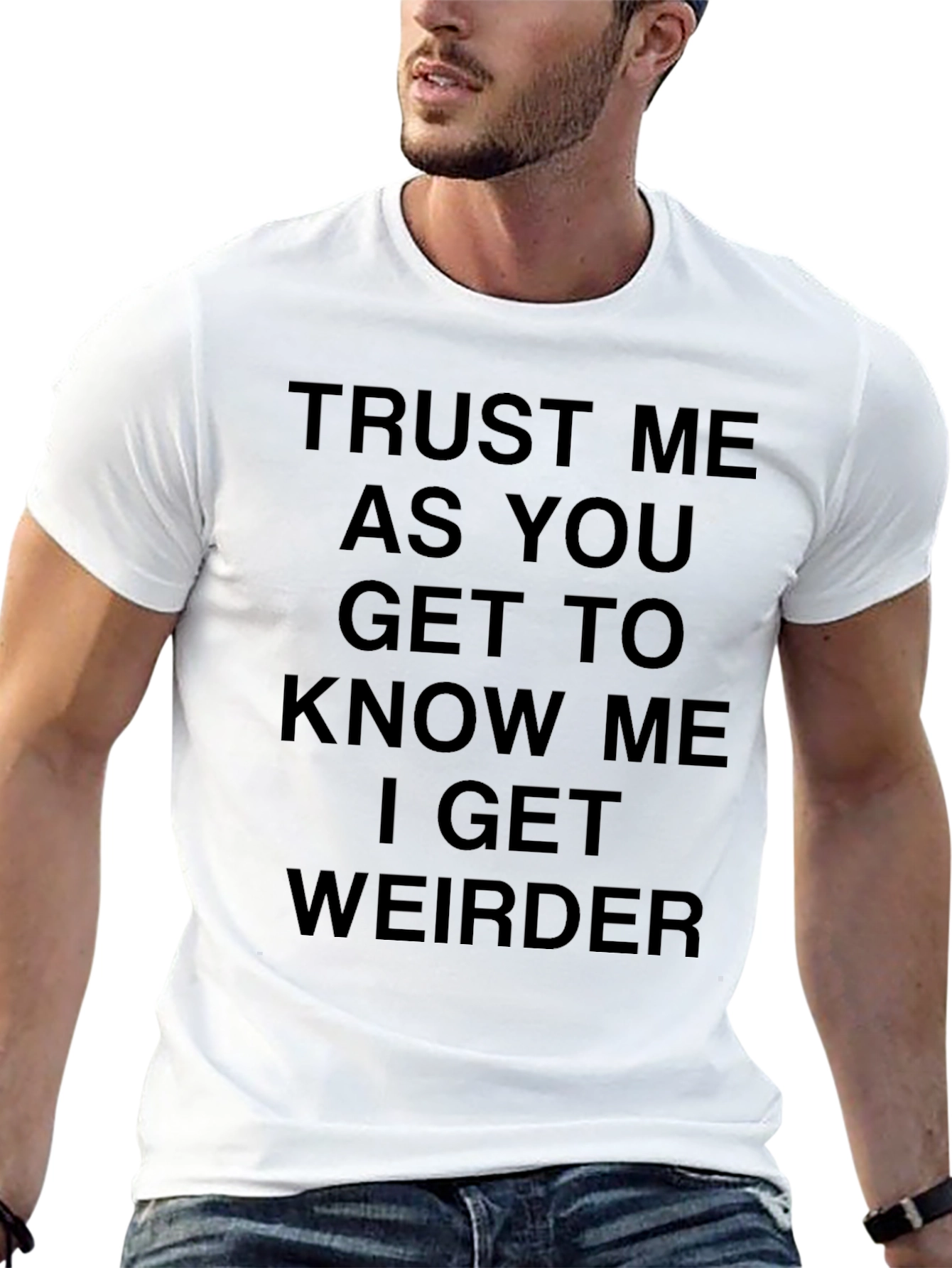 Funny I Get Weirder Graphic Tee