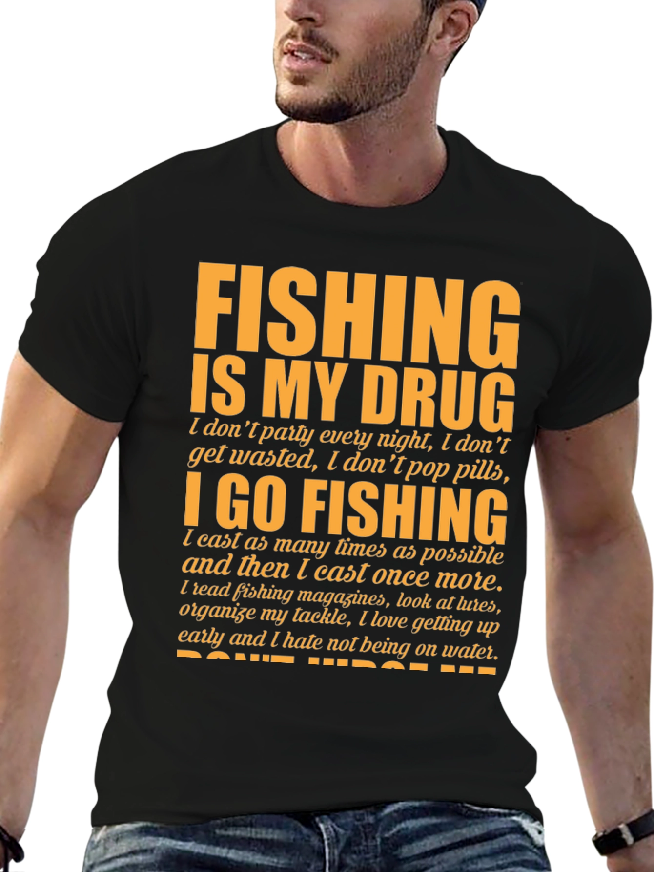 Fishing Is My Drug T-Shirt