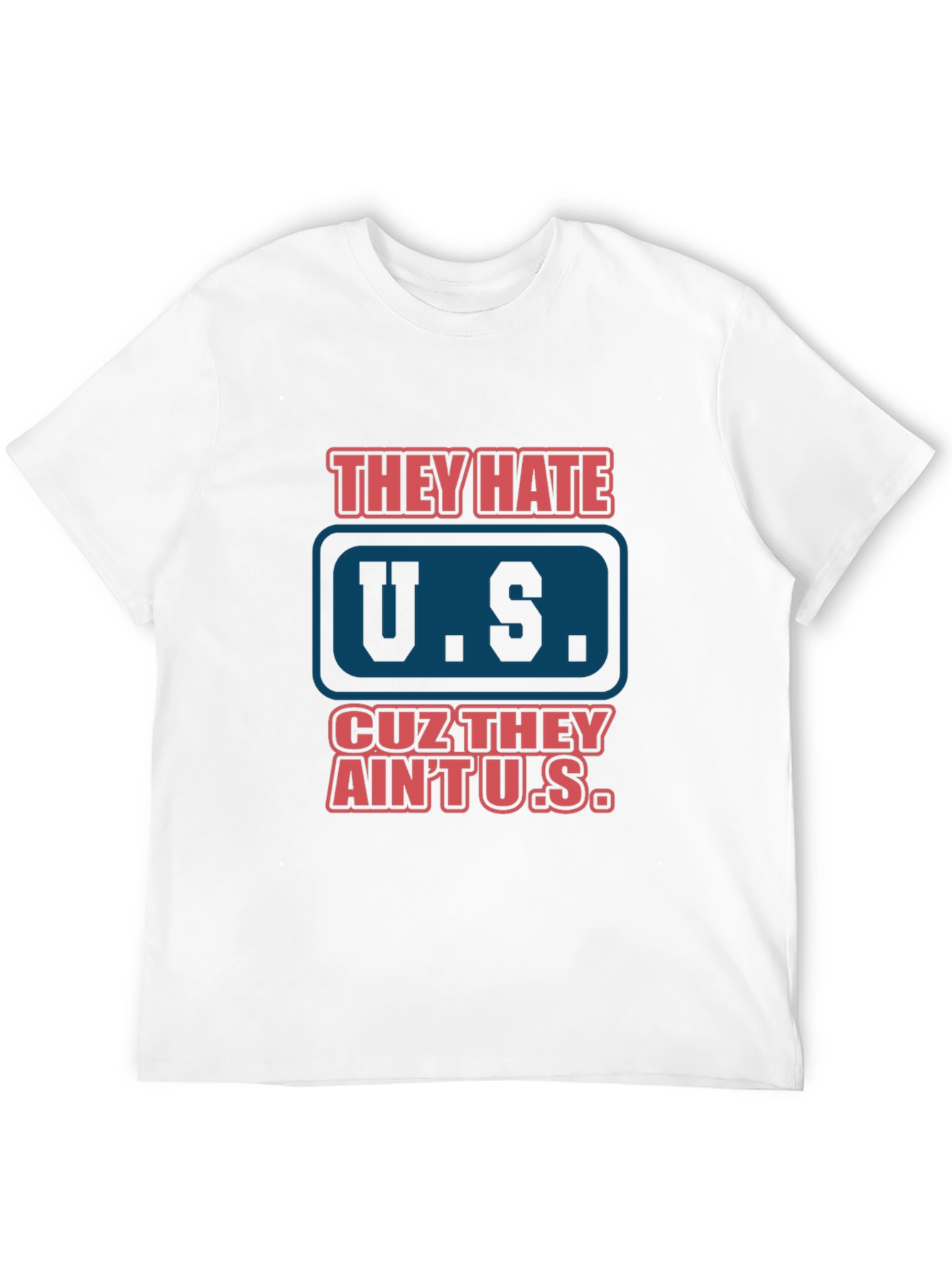 They Hate U.S. Graphic Tee - Patriotic Black T-Shirt