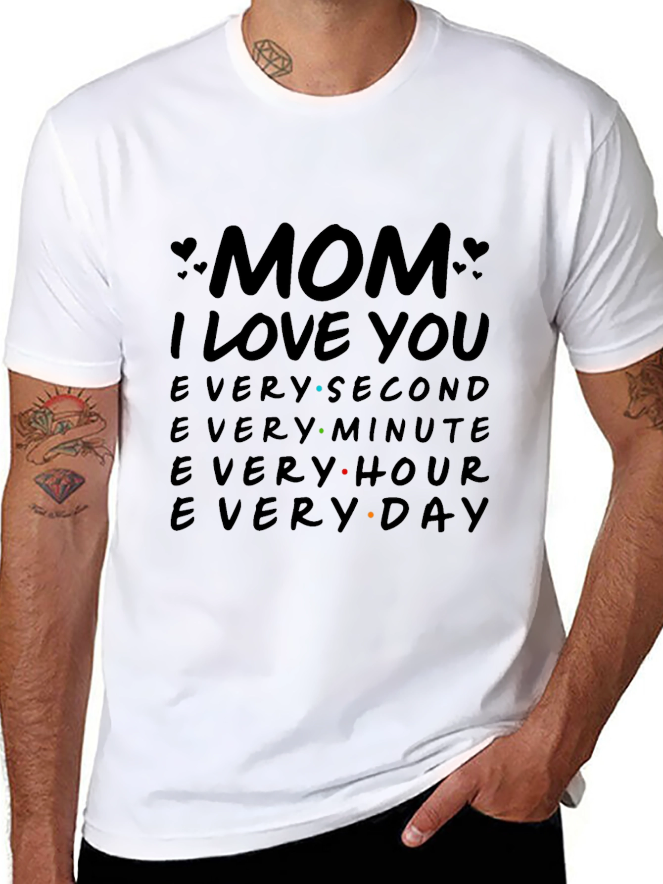 Mom I Love You T-Shirt - Everyday Gift