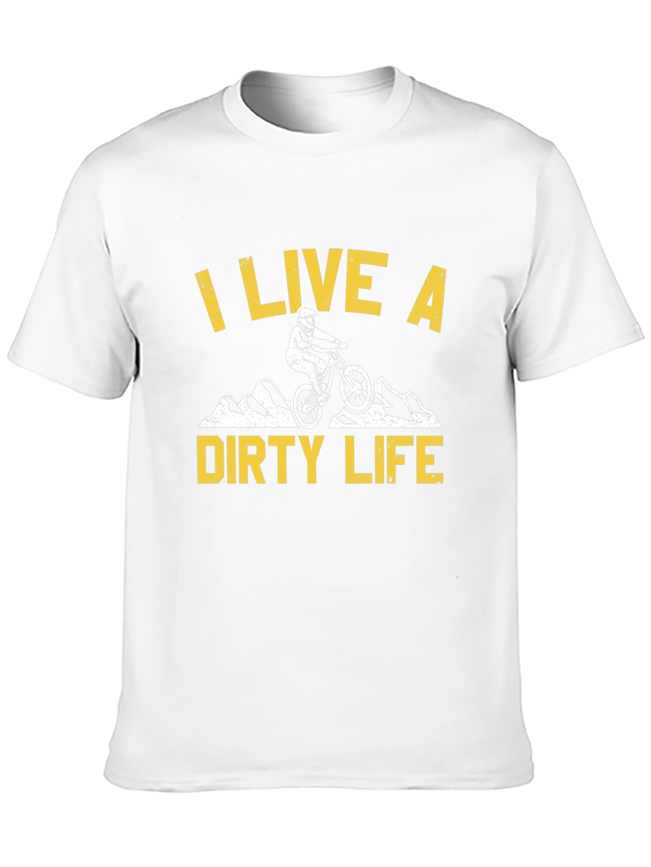 I Live a Dirty Life Mountain Bike Graphic T-Shirt